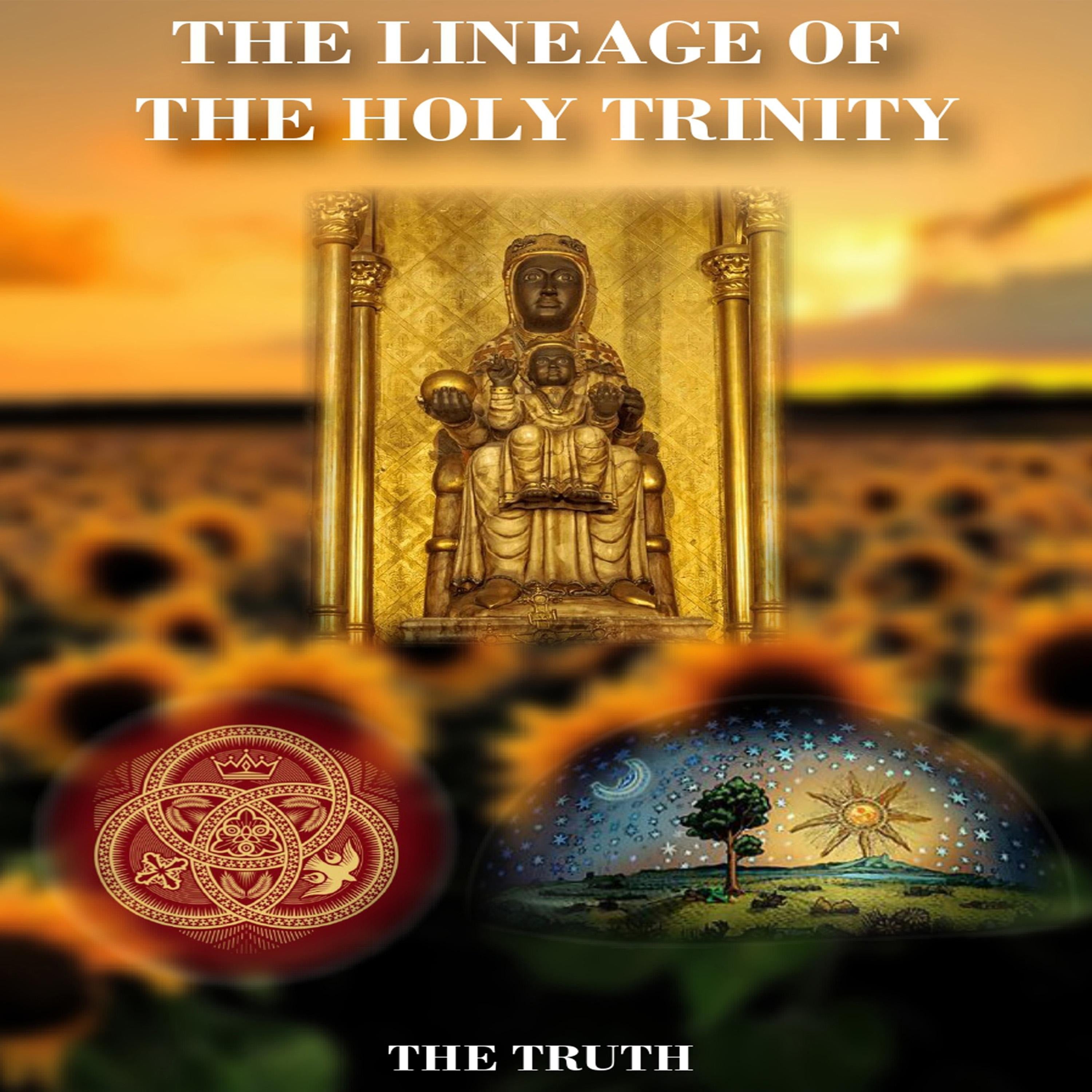 The Lineage Of The Holy Trinity