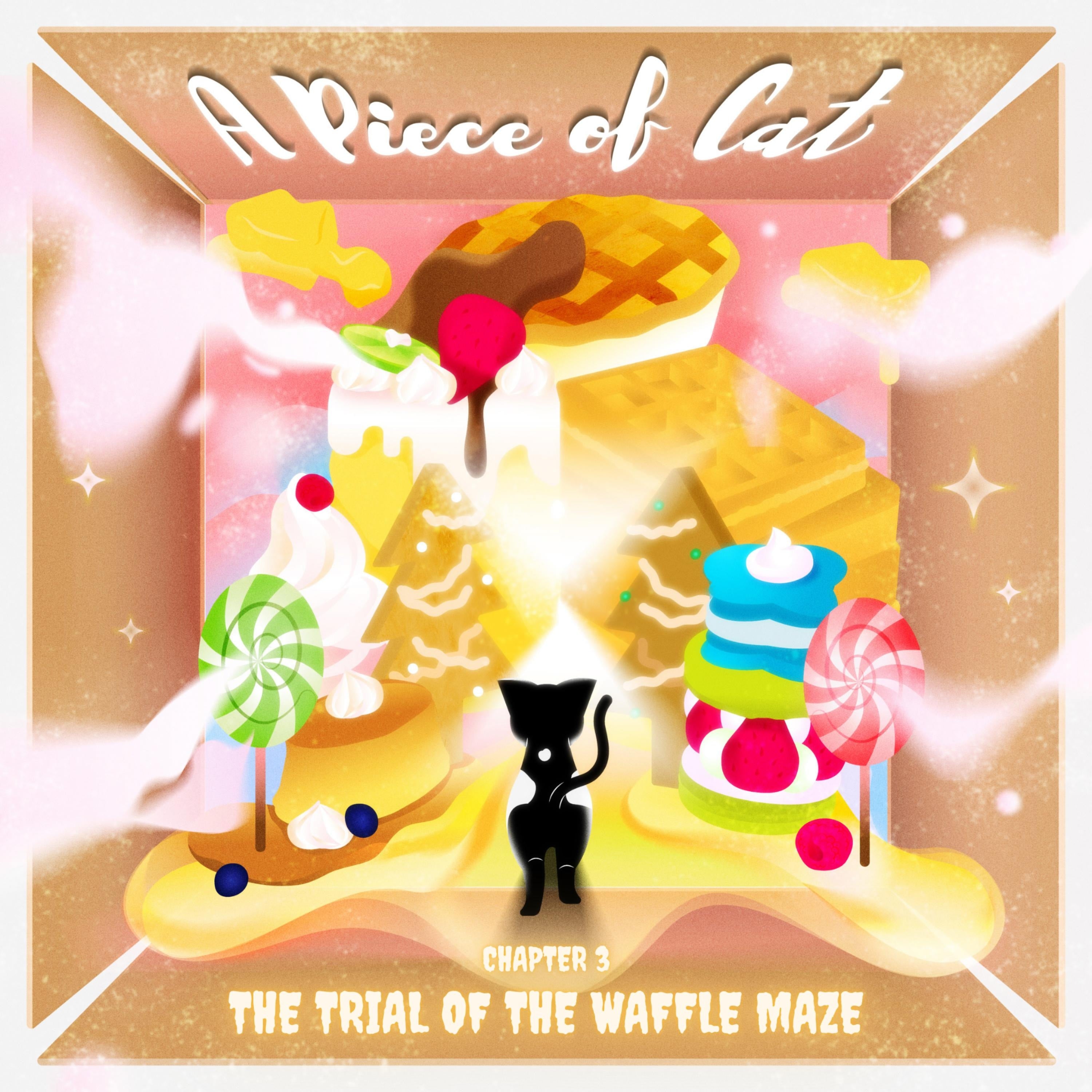 《 A Piece of Cat 》Chapter 3: The Trial of the Waffle Maze