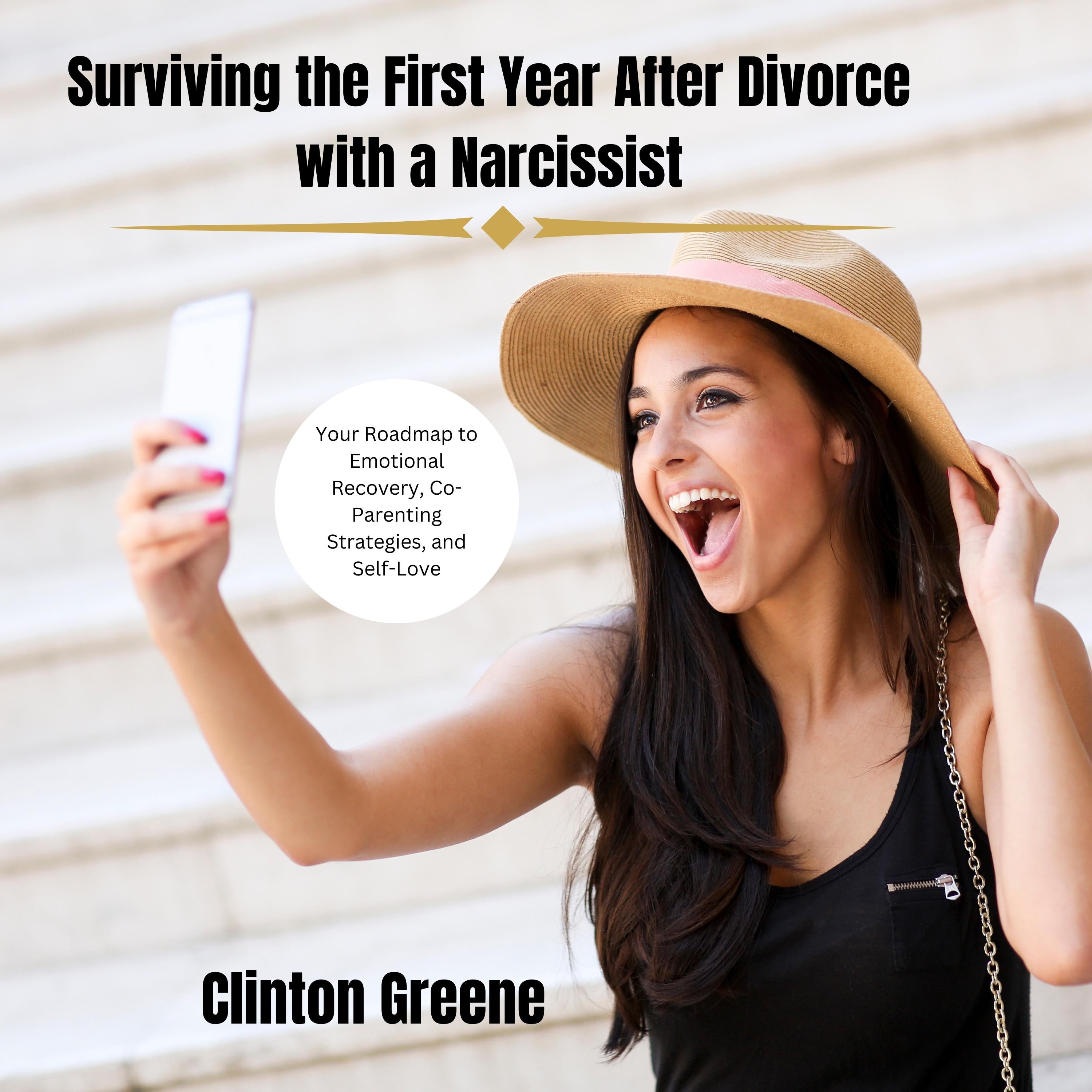 Surviving the First Year After Divorce with a Narcissist