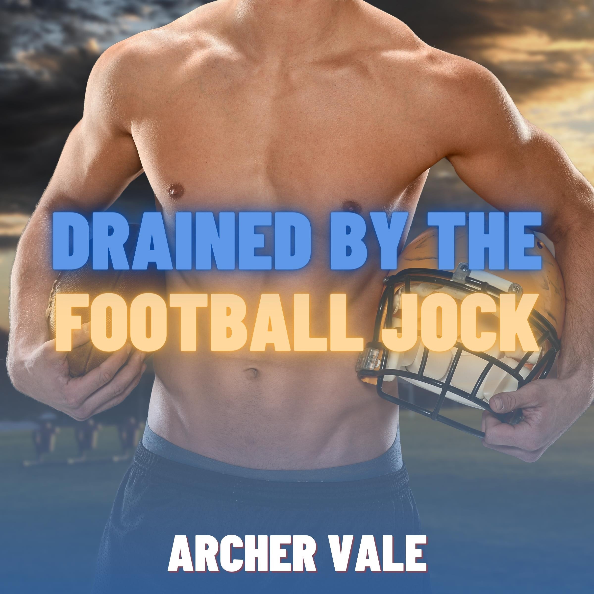 Drained by the Football Jock (Gay Power Exchange Erotica)