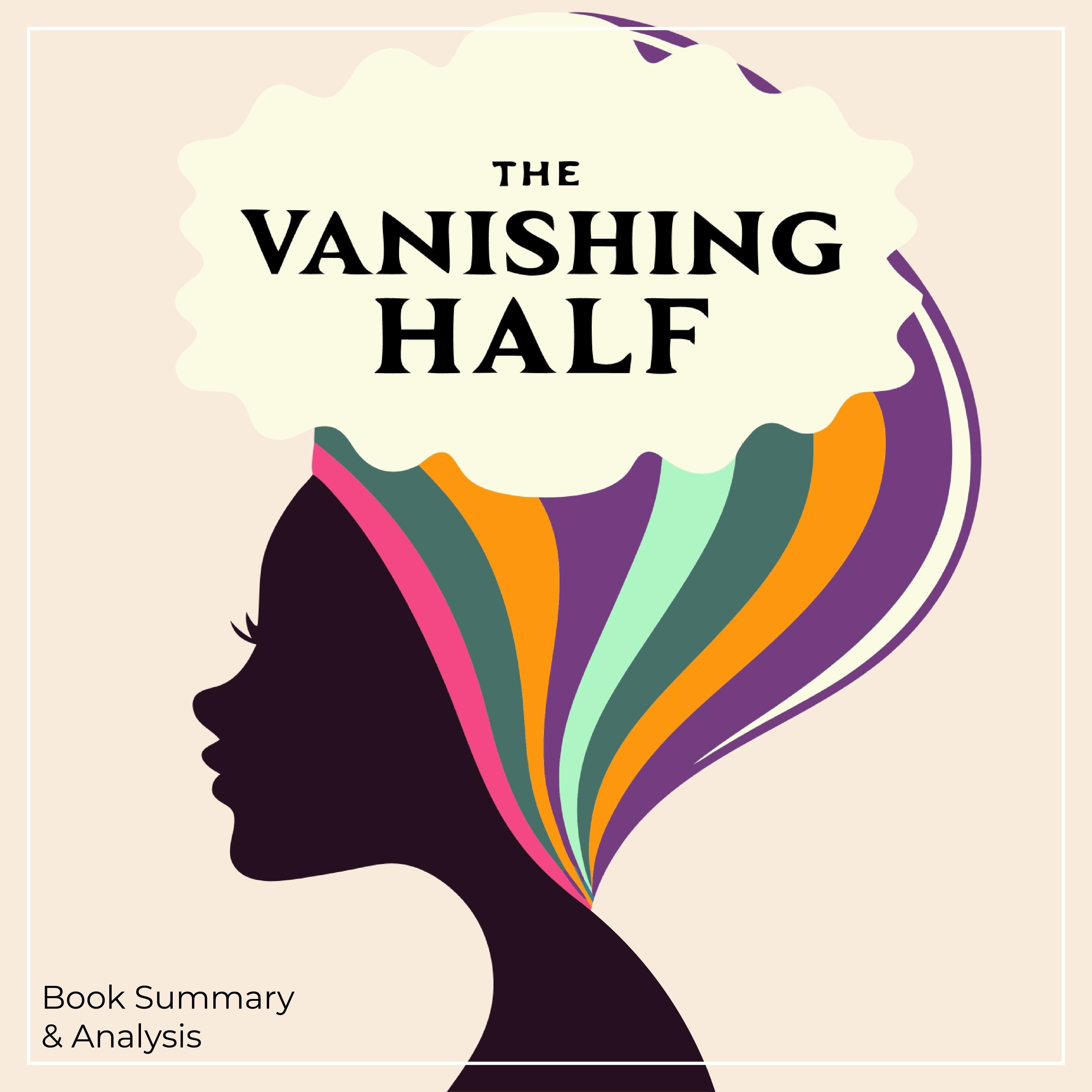 The Vanishing Half: Book Summary & Analysis