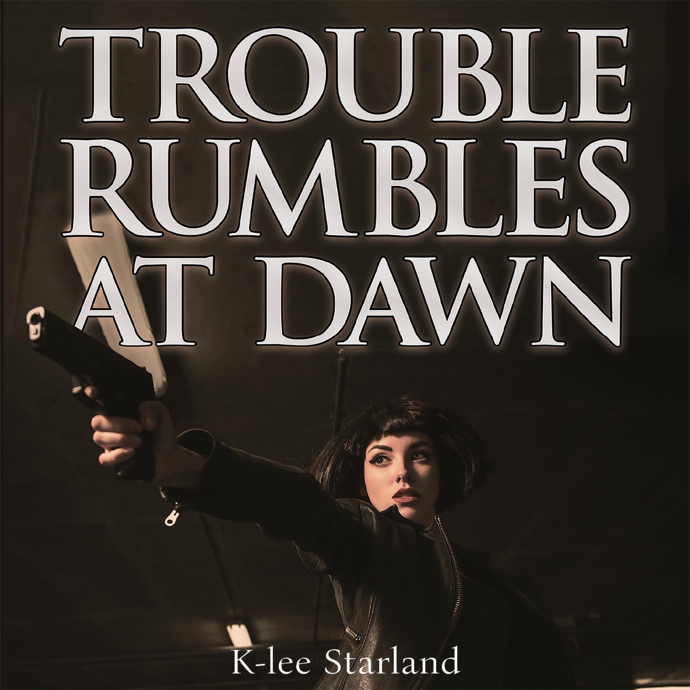 Trouble Rumbles at Dawn