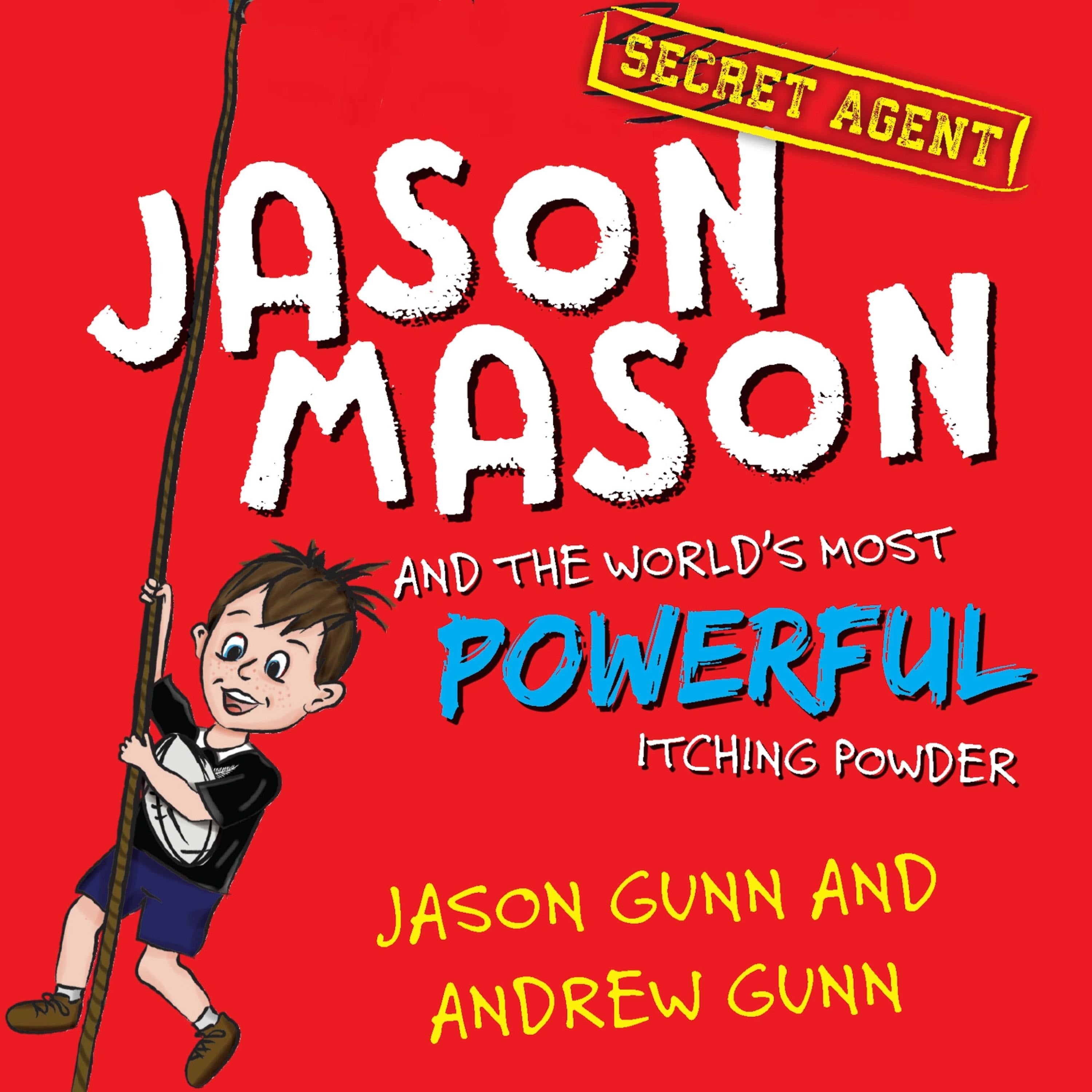 Jason Mason and the World's Most Powerful Itching Powder