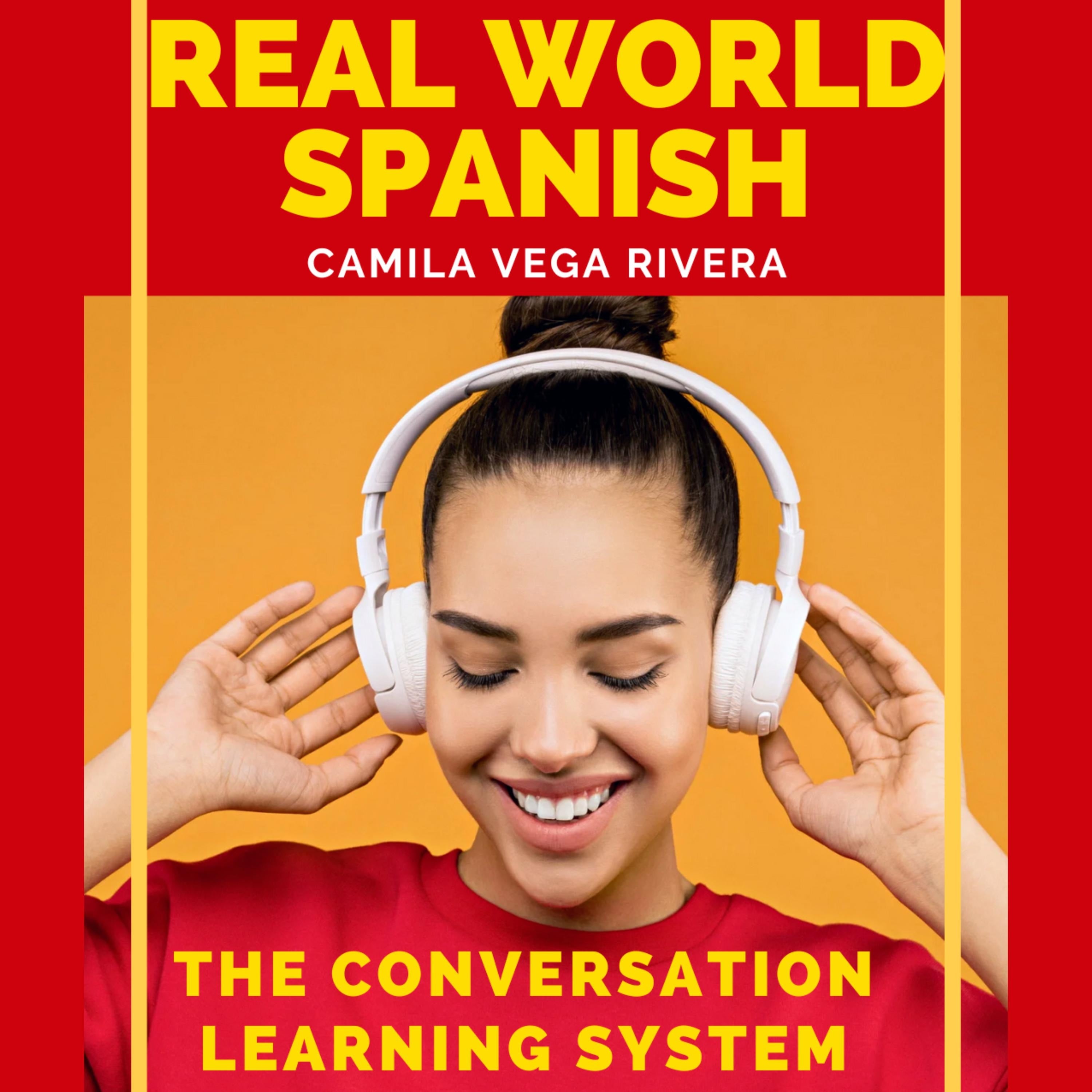 Real-World Spanish: The Conversation Learning System
