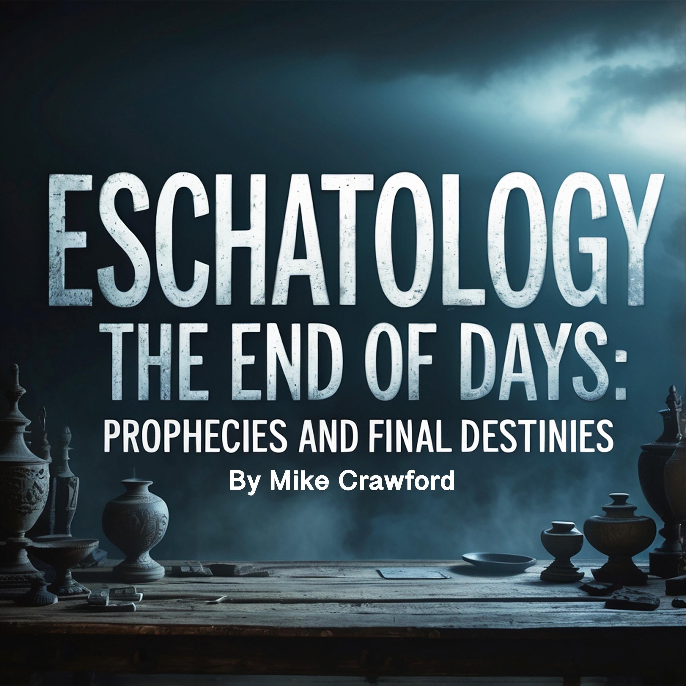 Eschatology
