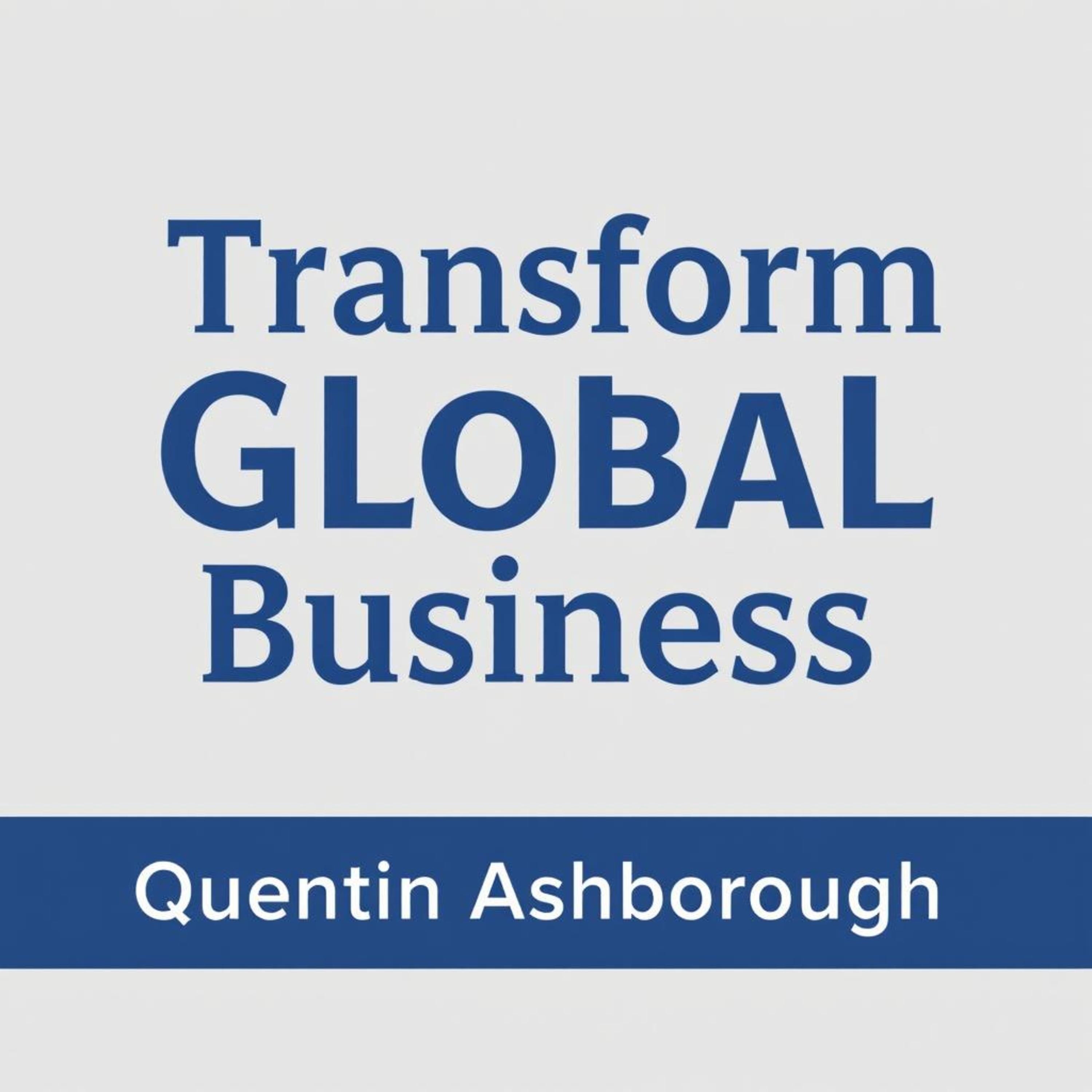 Transform Global Business: Secrets to Unseen Cultural Connections