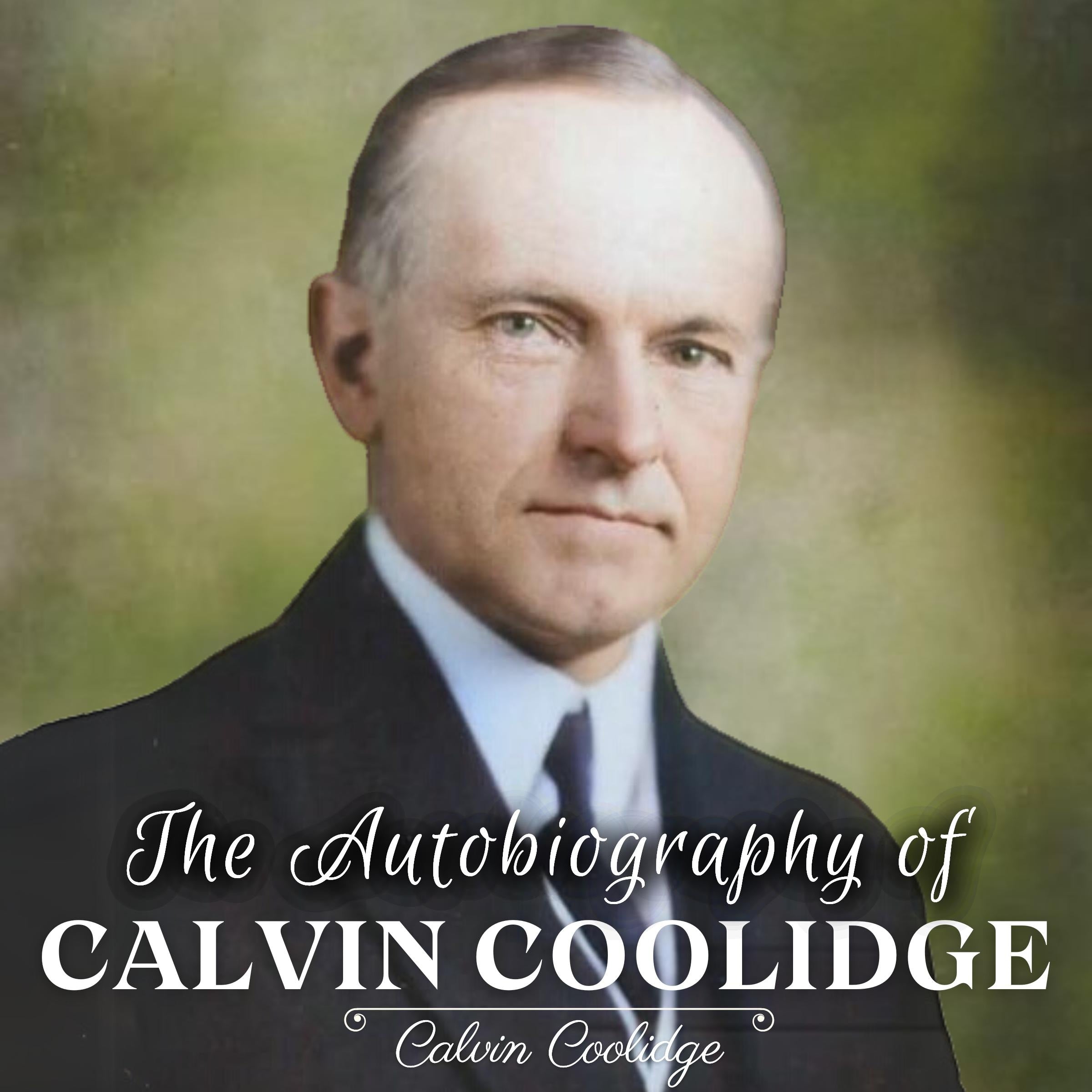 The Autobiography of Calvin Coolidge