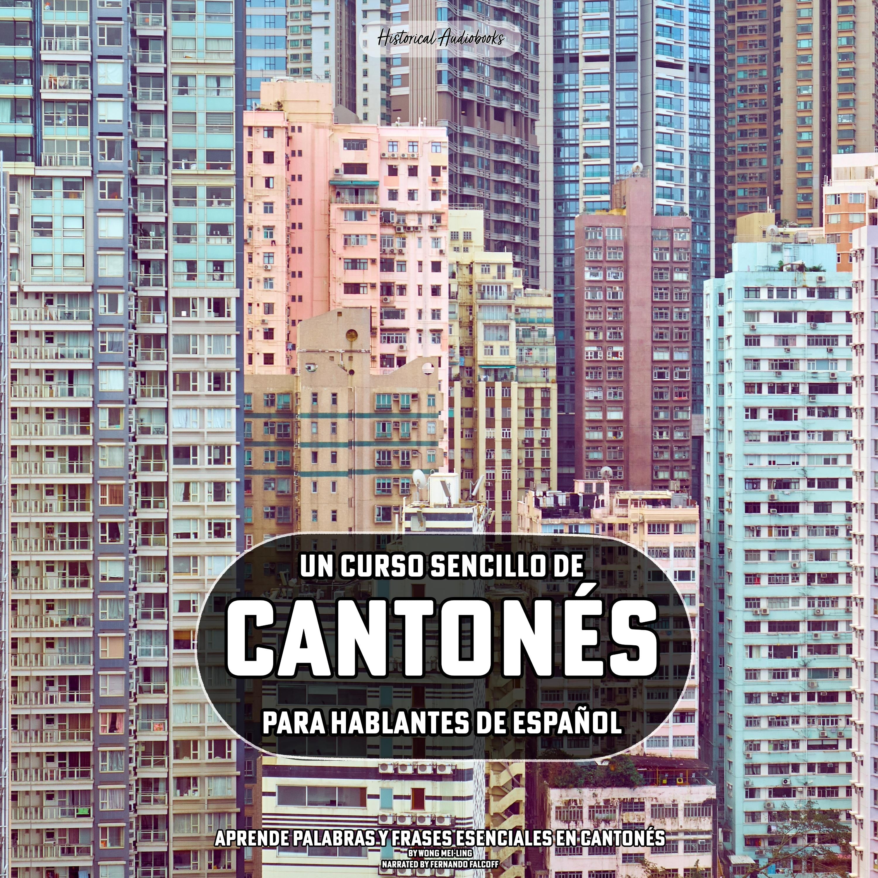 Un Curso Sencillo de Cantonés para Hablantes de Español
