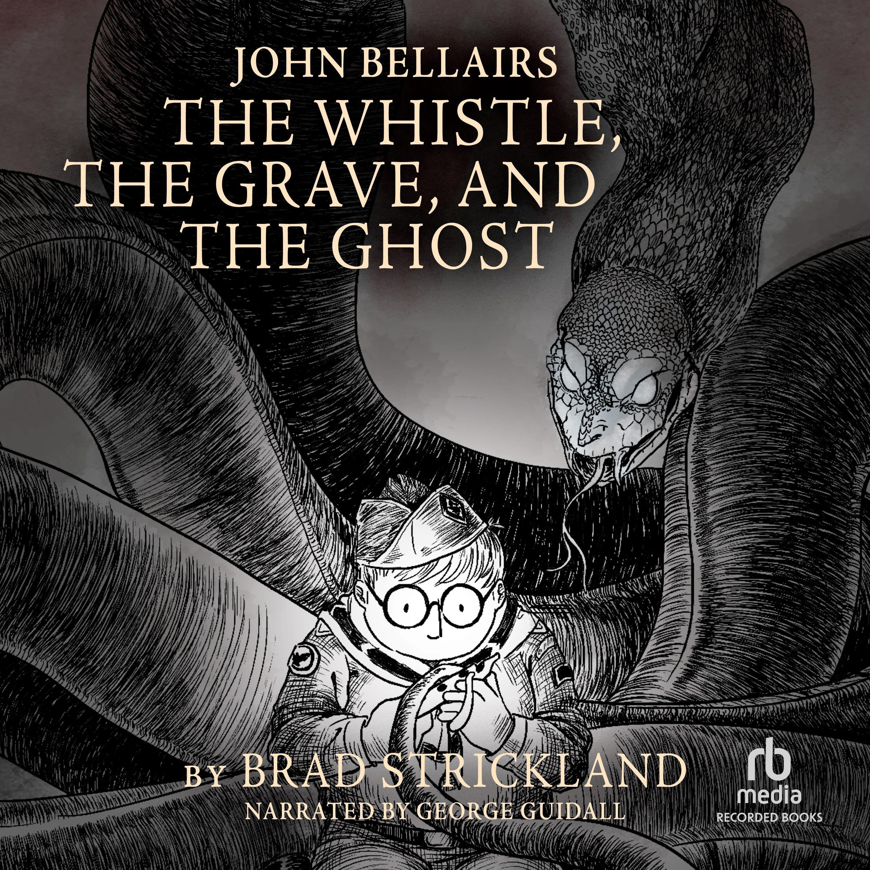 The Whistle, the Grave, and the Ghost