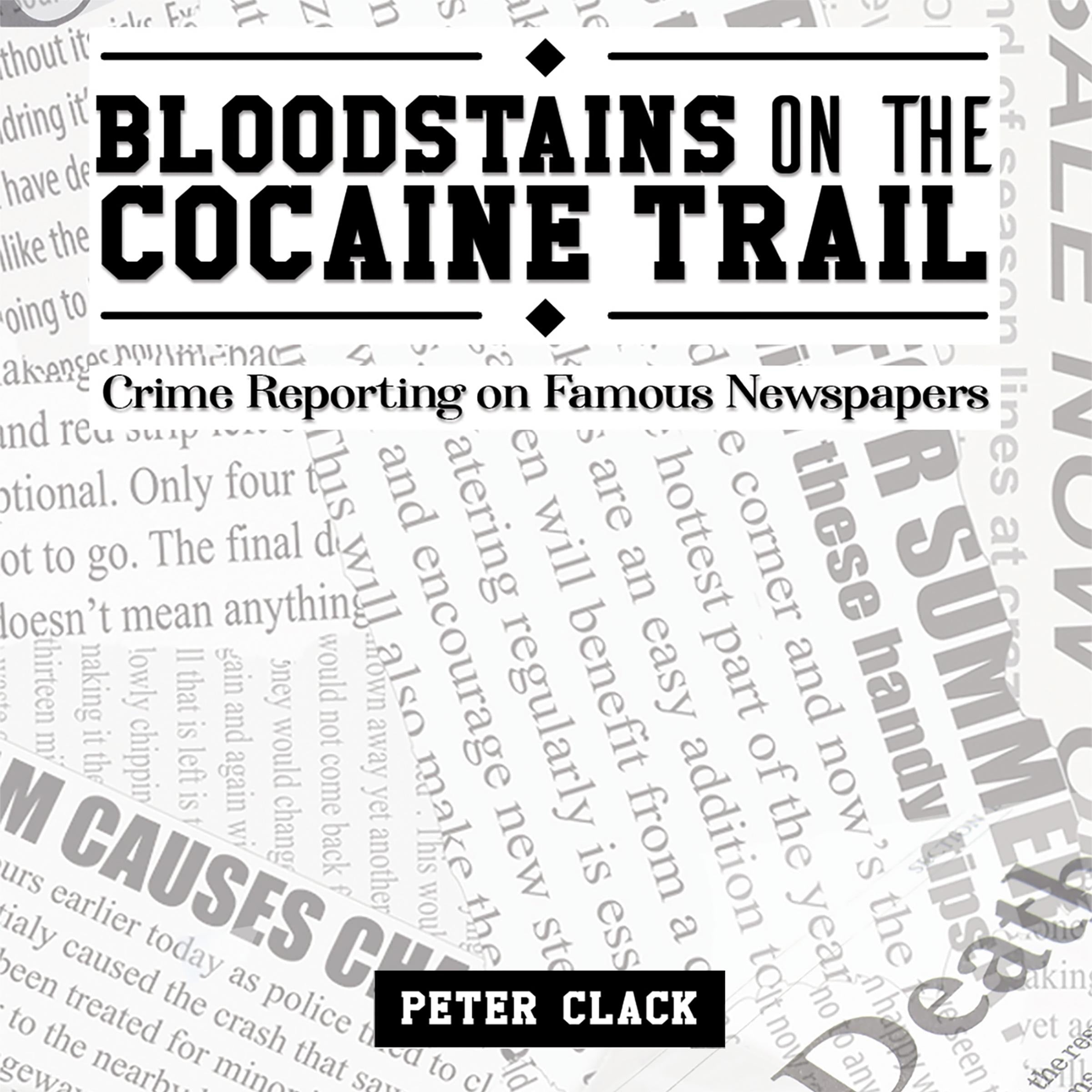 Bloodstains on the Cocaine Trail