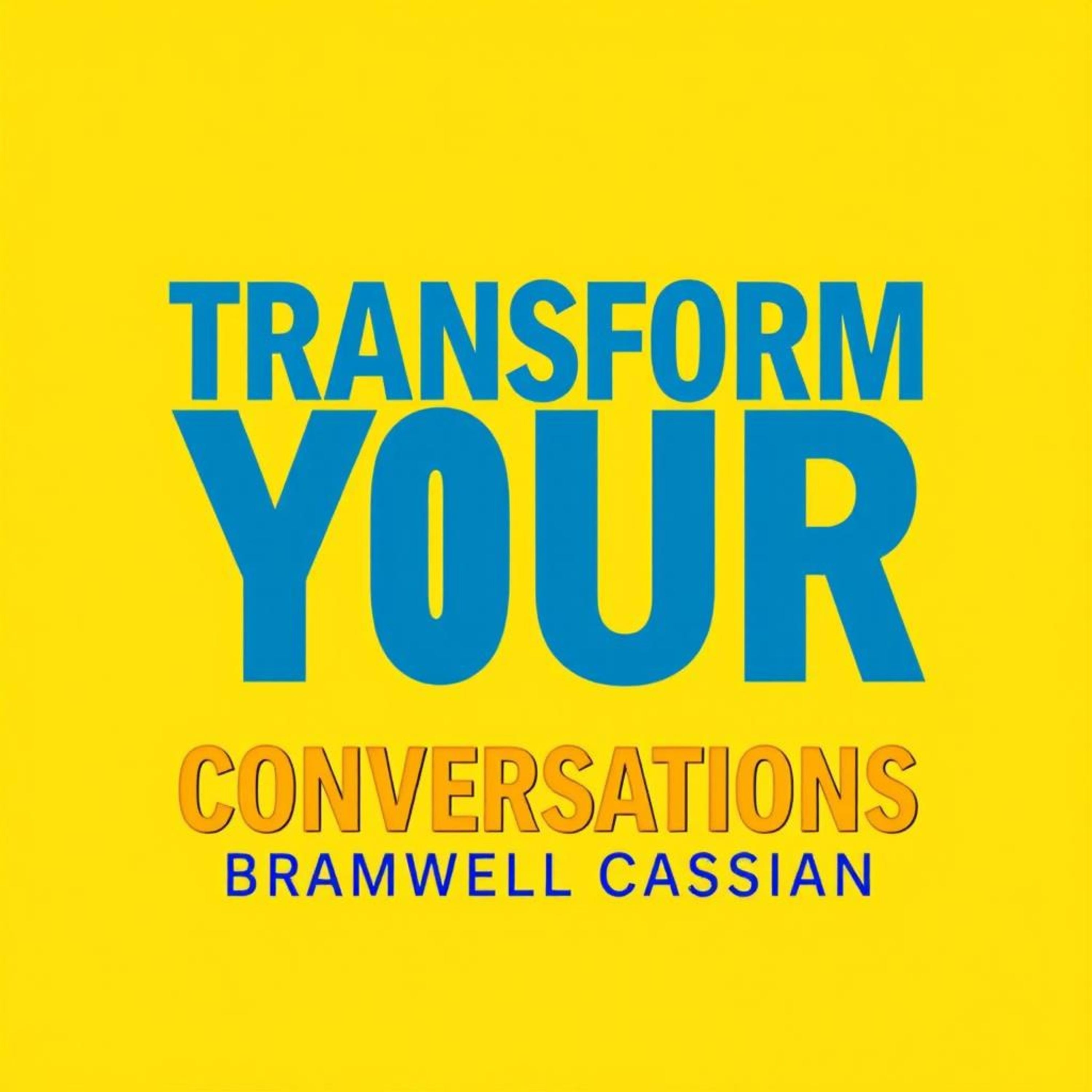Transform Your Conversations: Secrets to Persuasive Communication