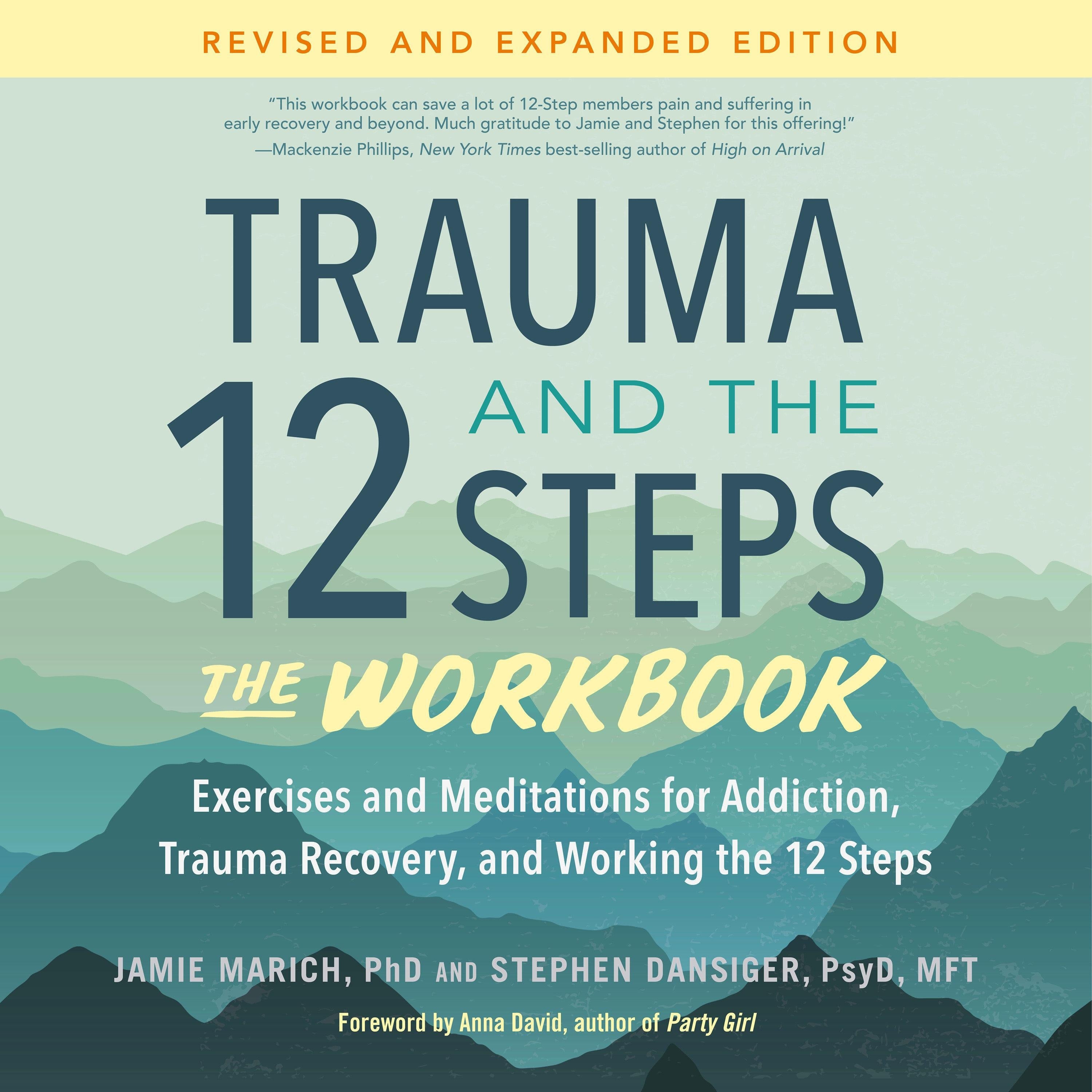 Trauma and the 12 Steps--The Workbook