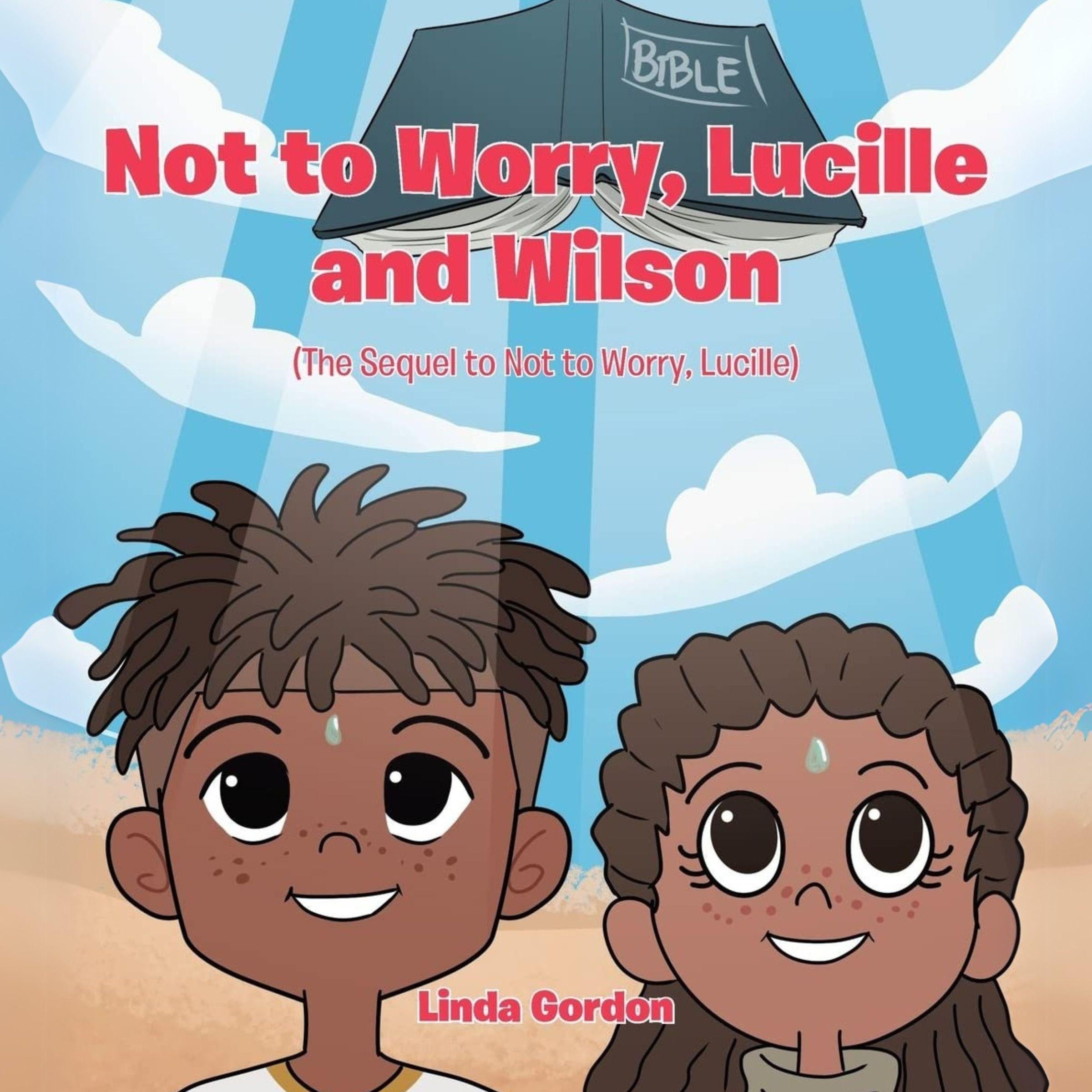 Not to Worry, Lucille and Wilson