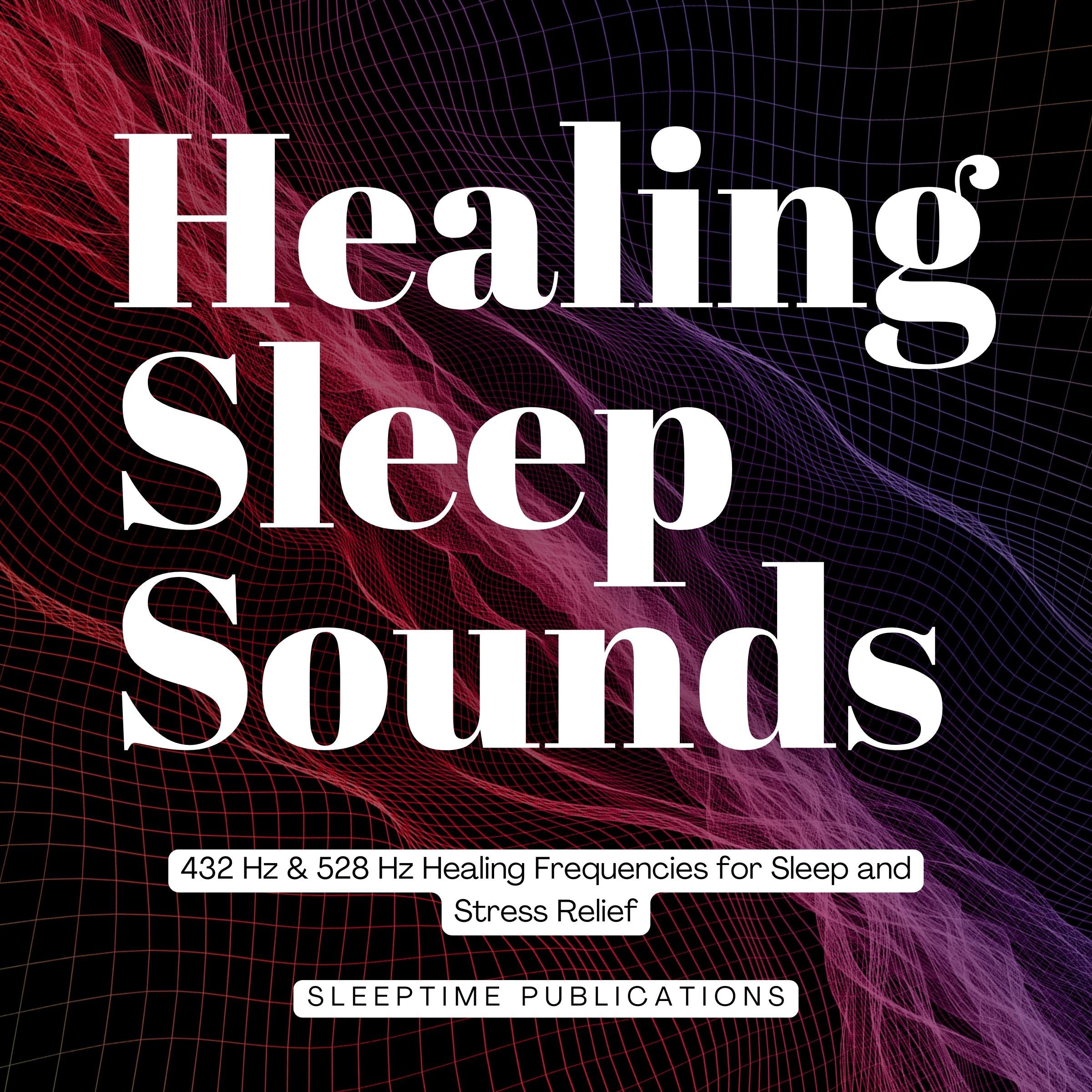 Healing Sleep Sounds