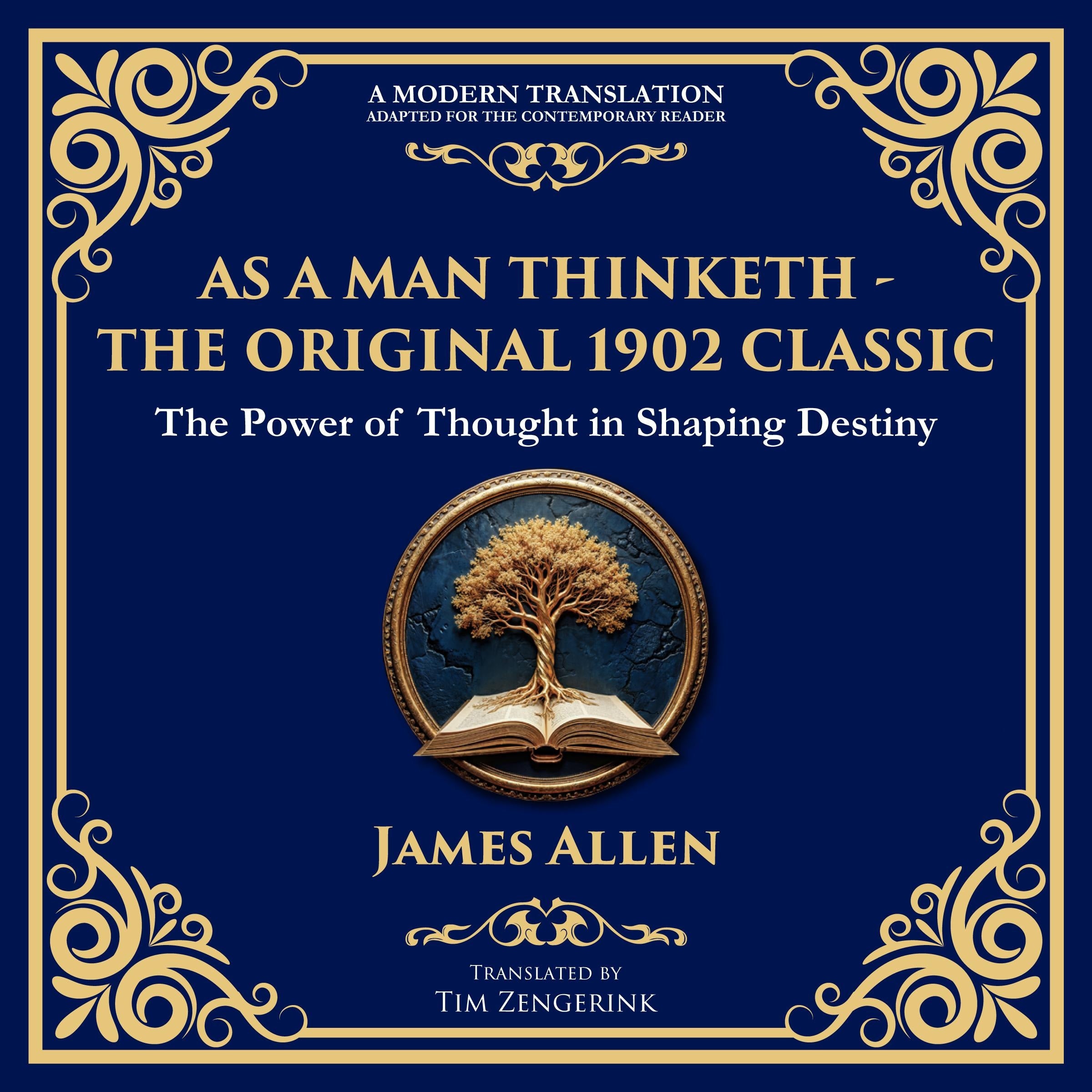 As a Man Thinketh - The Original 1902 Classic
