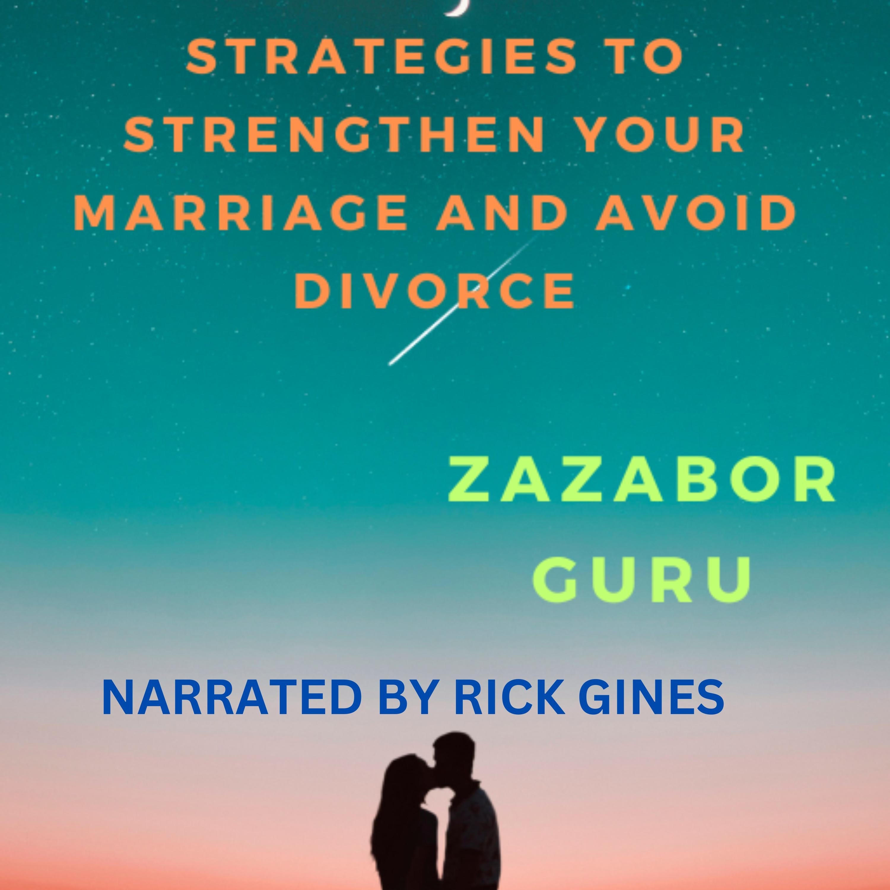 Forever Together: Strategies to Strengthen Your Marriage and Avoid Divorce