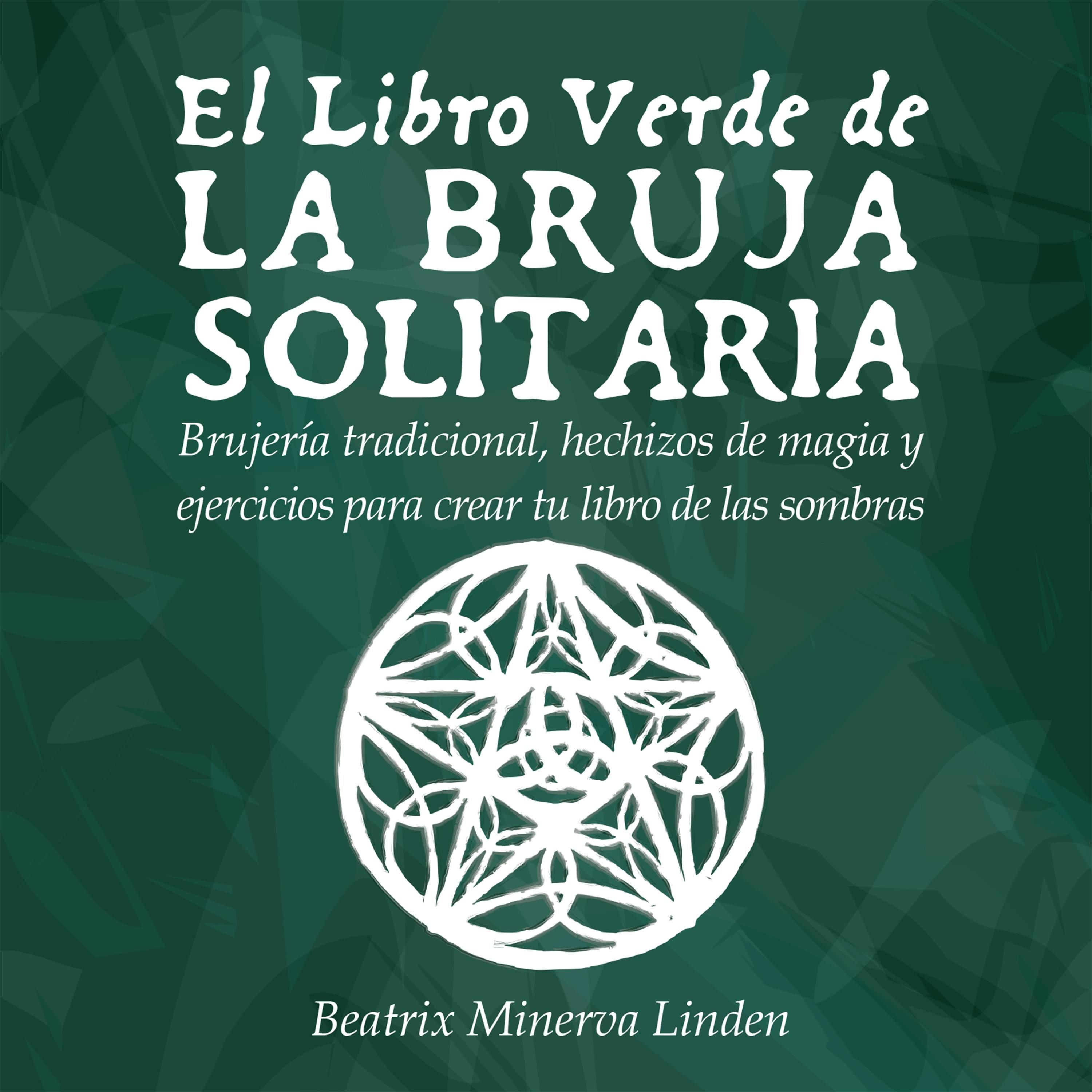 El Libro Verde de la Bruja Solitaria