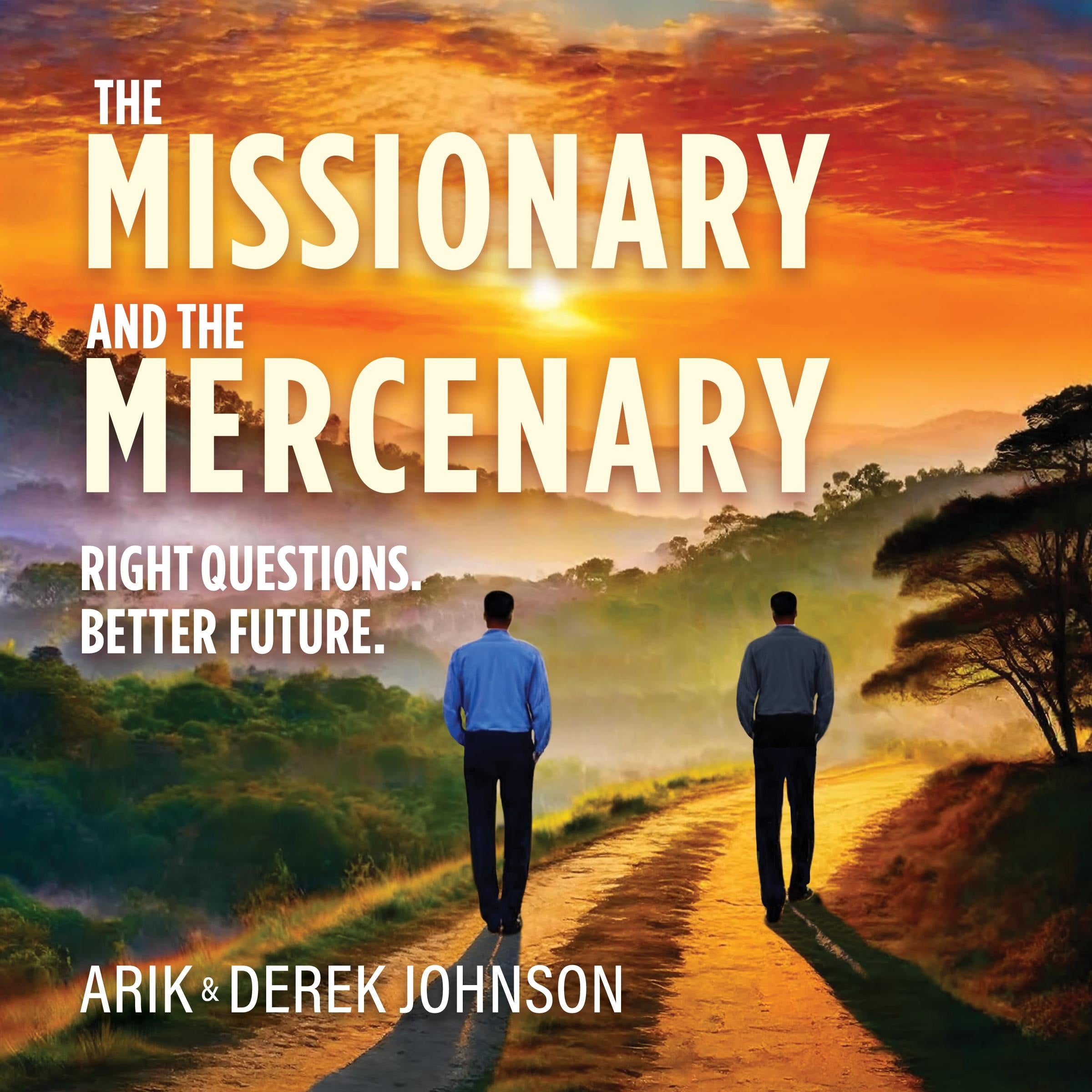 The Missionary and The Mercenary