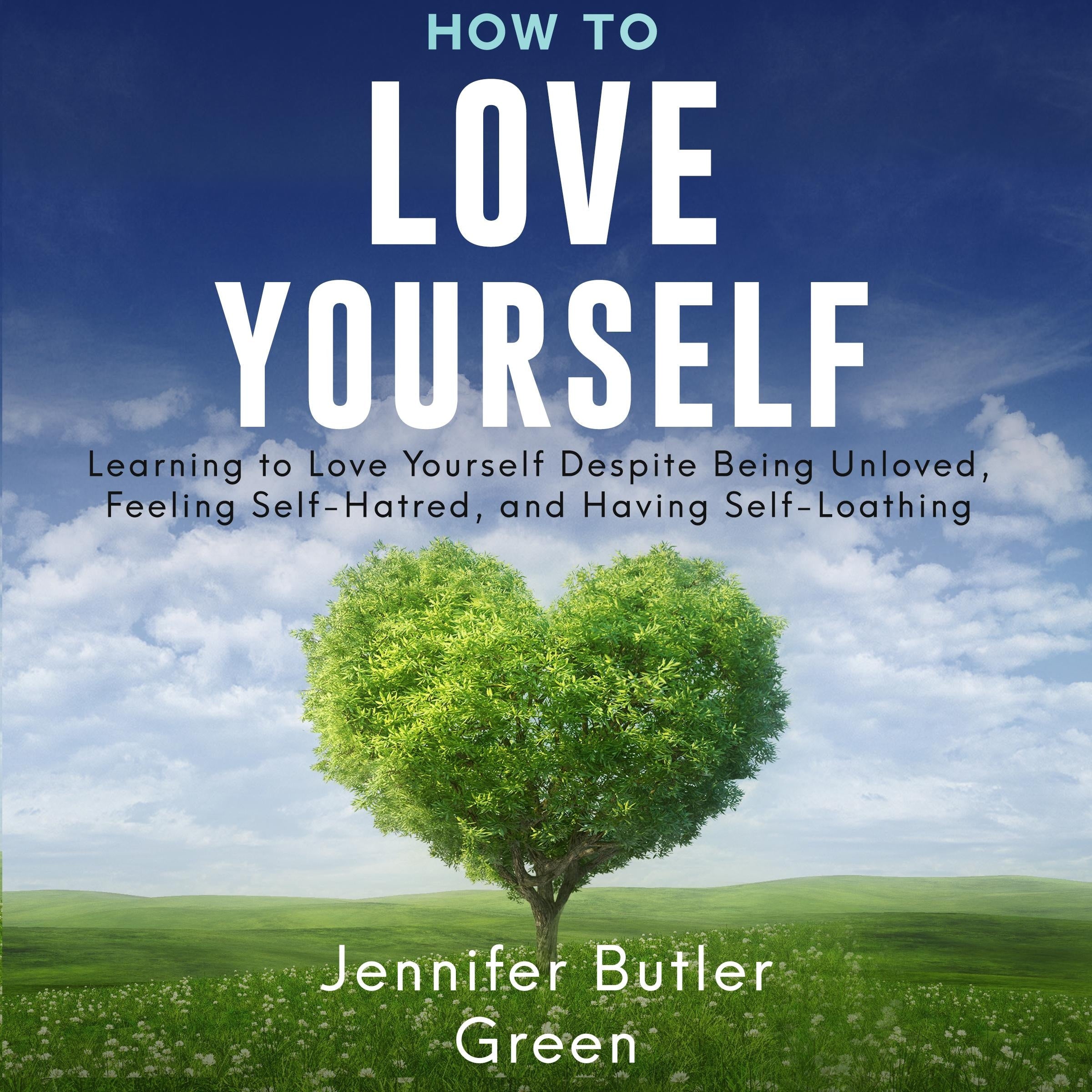 How To Love Yourself