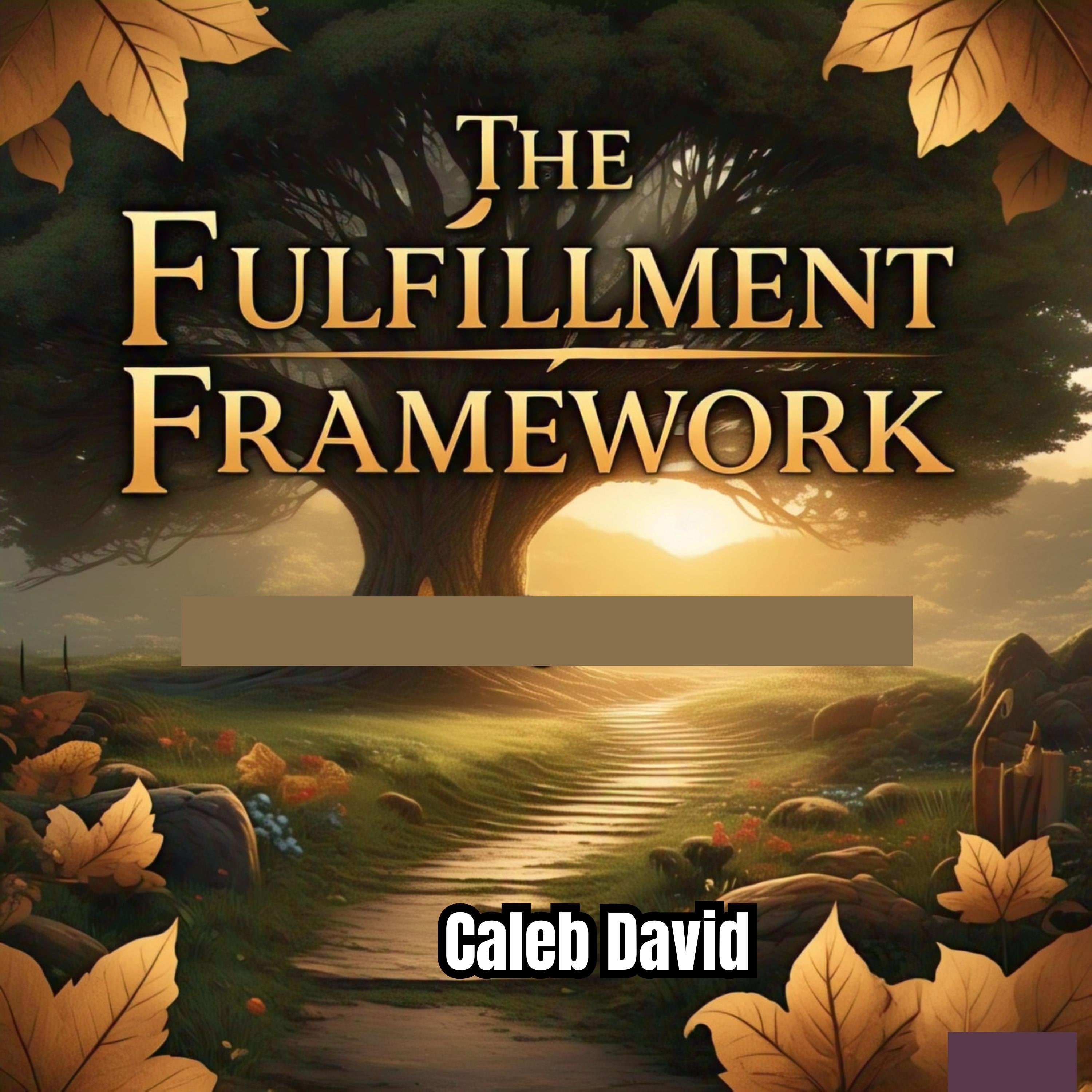 The Fulfillment Framework