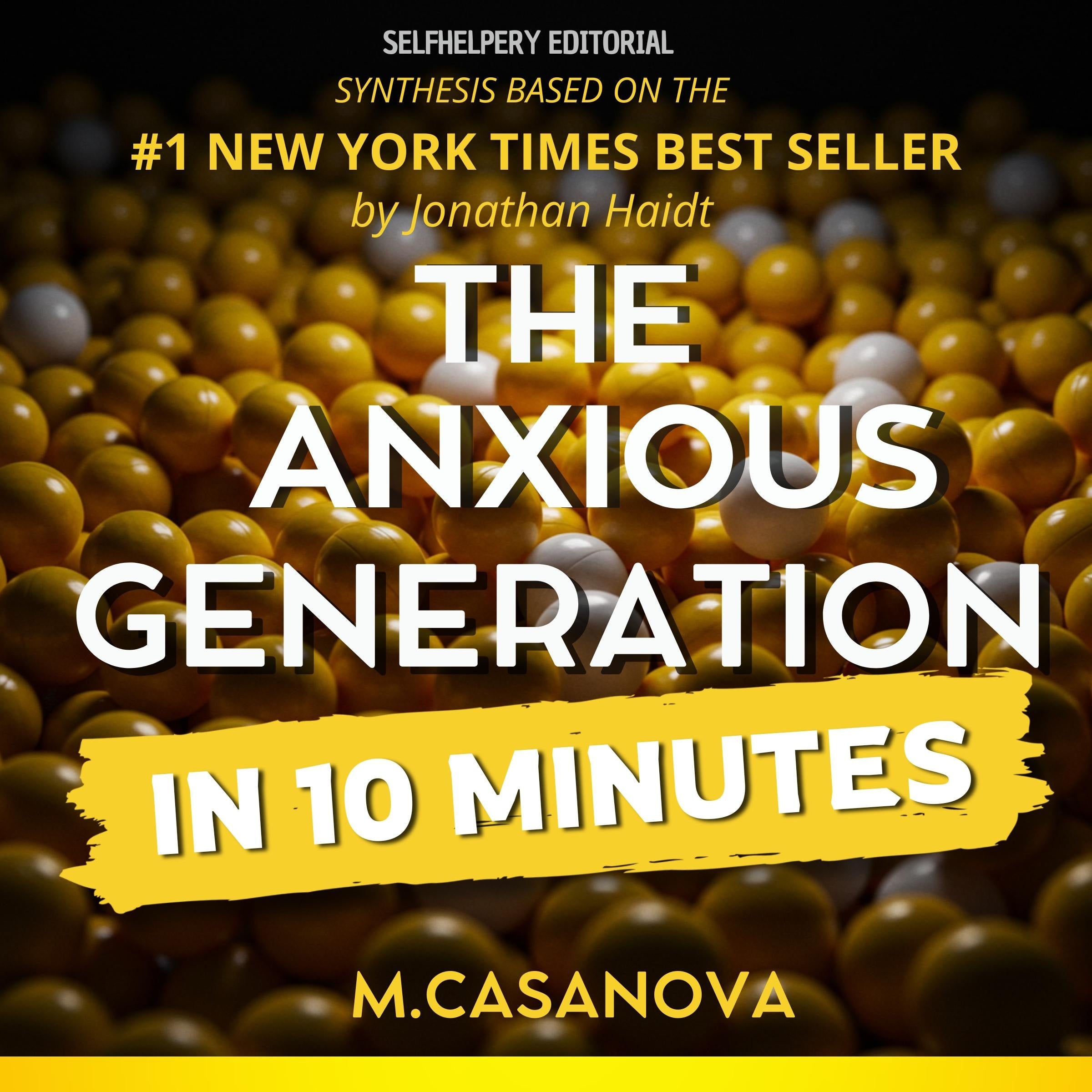 The Anxious Generation - In 10 Minutes