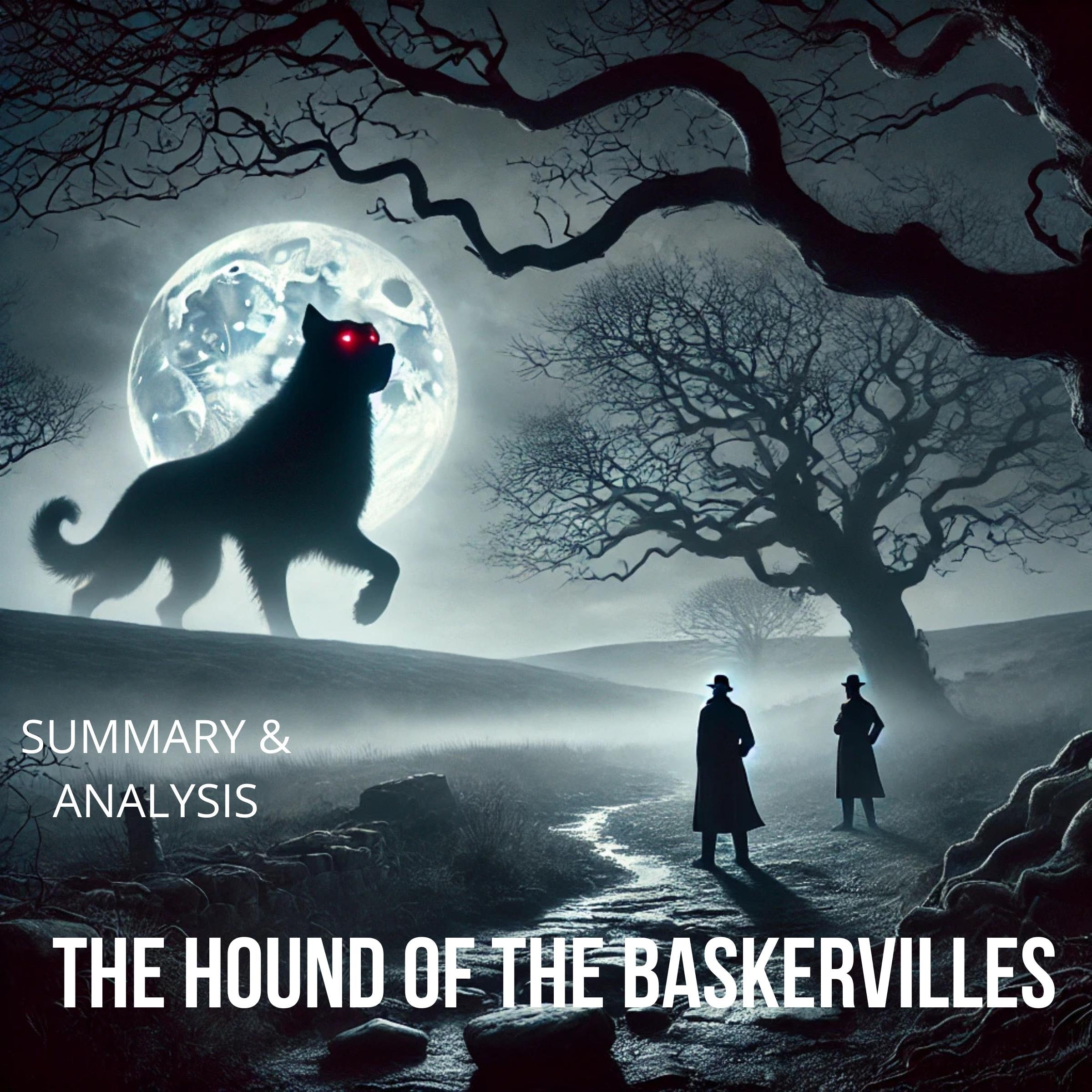 The Hound of the Baskervilles: Book summary & analysis