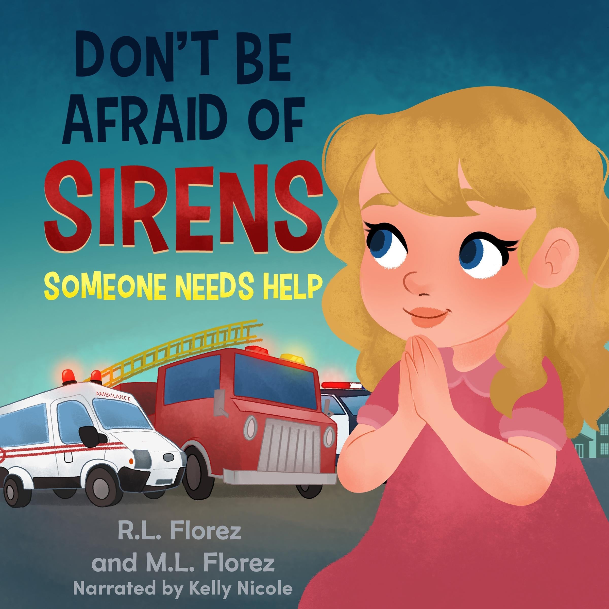 Don't Be Afraid of Sirens