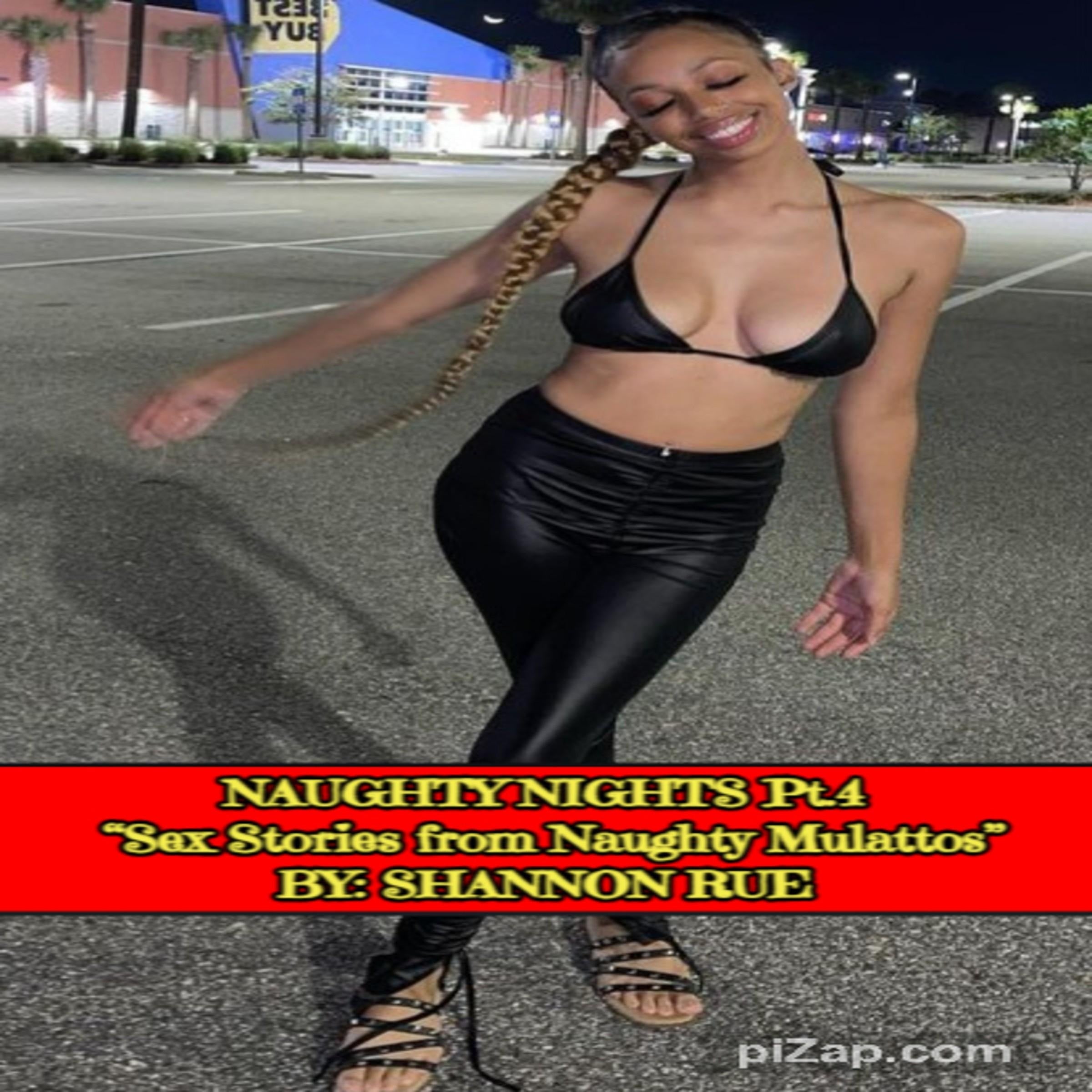 NAUGHTY NIGHTS Pt.4: