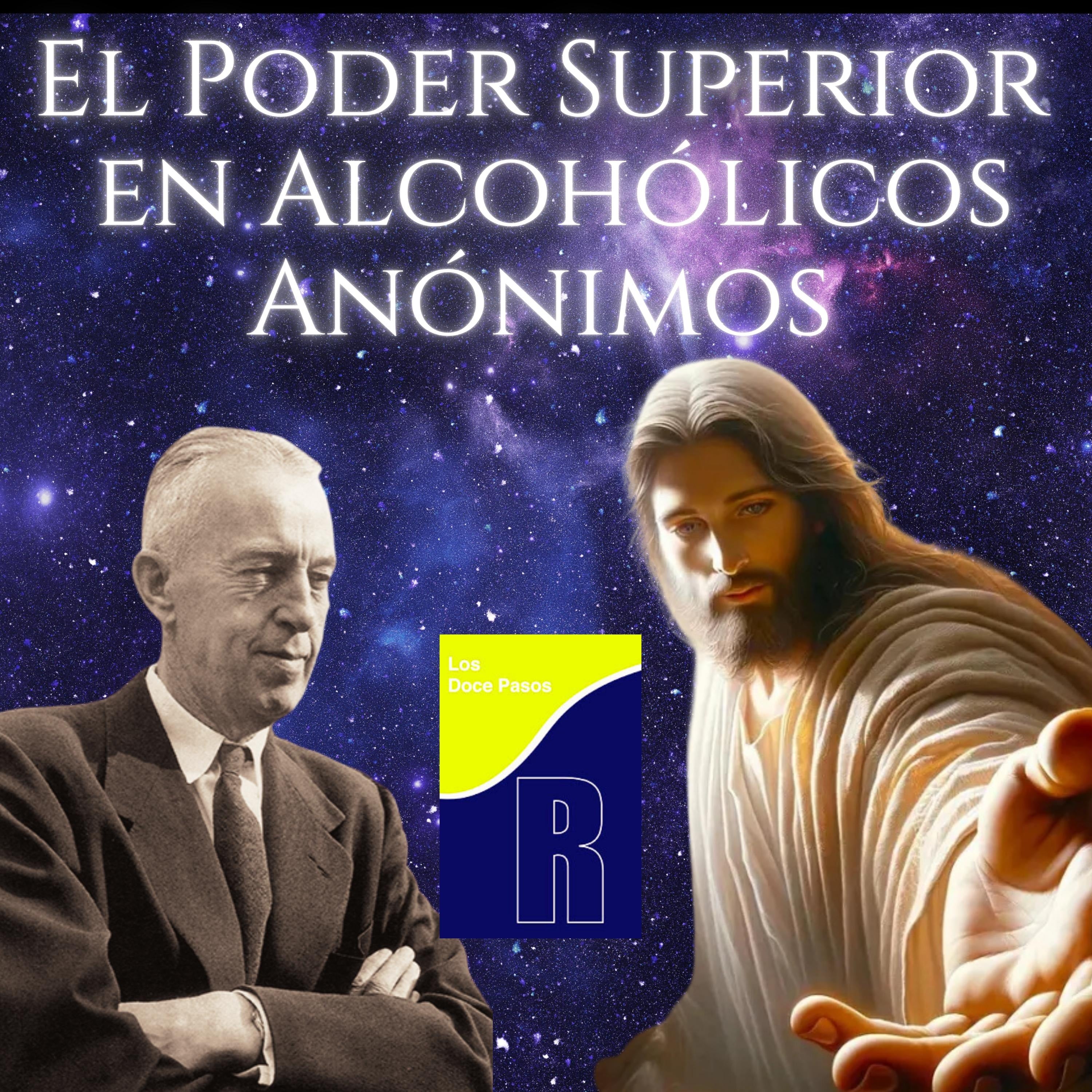 El significado del poder superior en Alcohólicos Anonimos