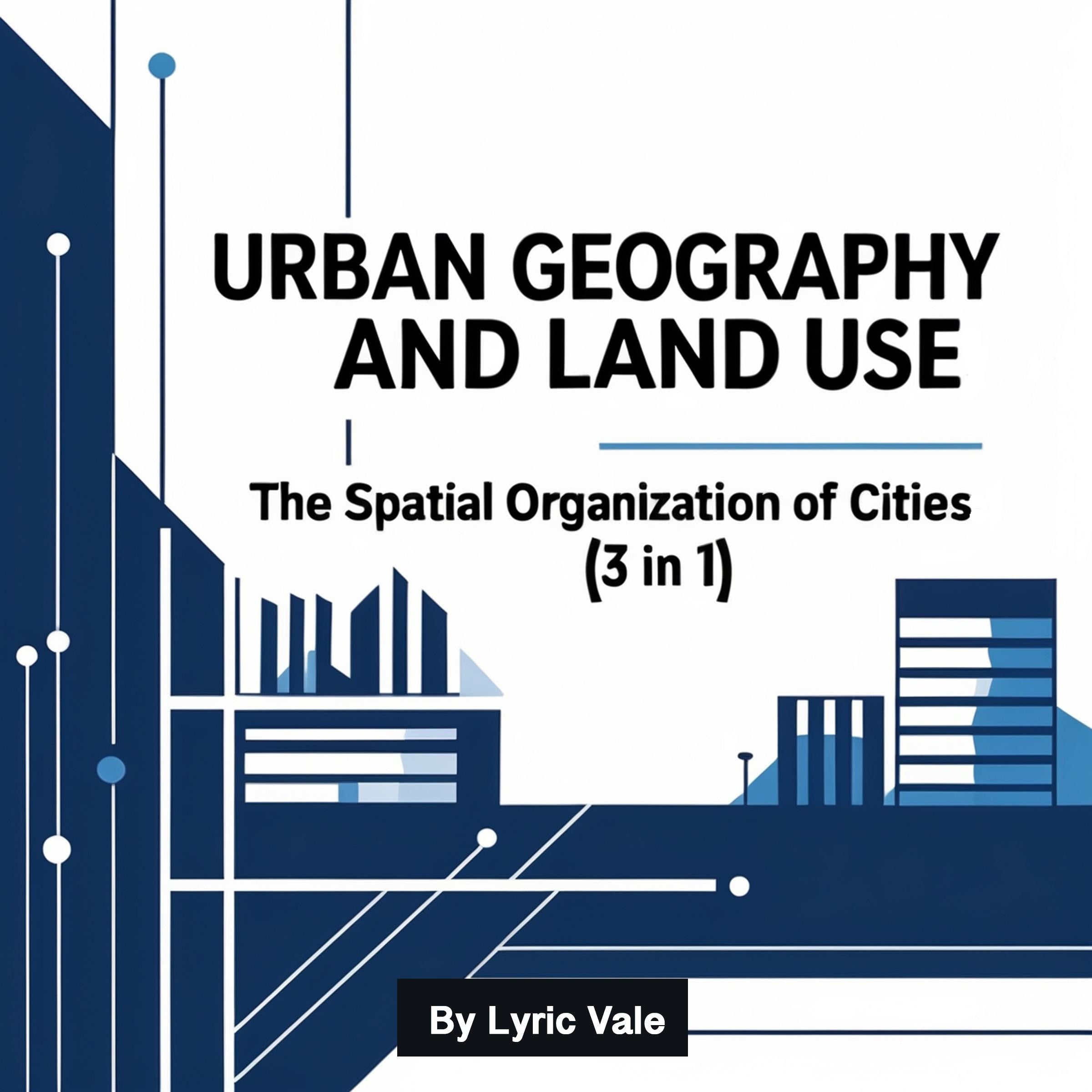 urban Geography and Land Use