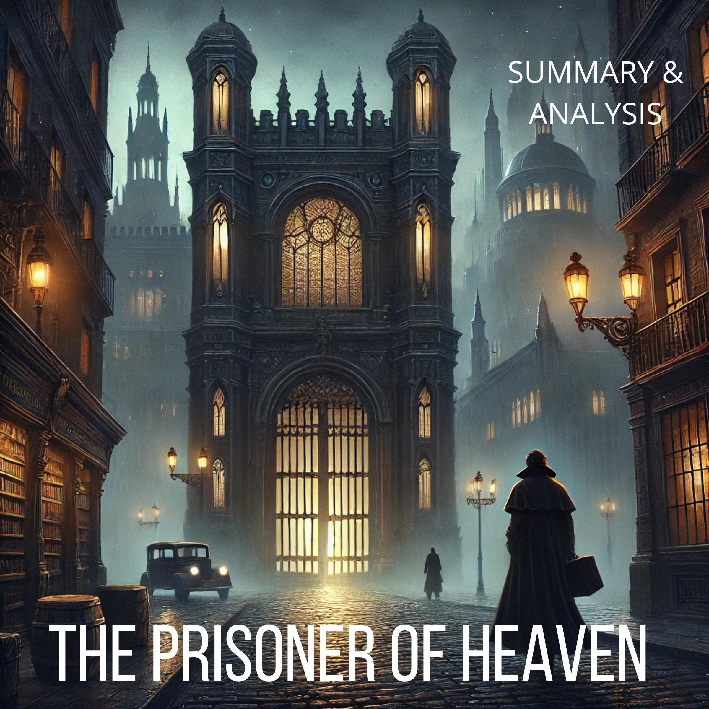 The Prisoner of Heaven: Book Summary & Analysis