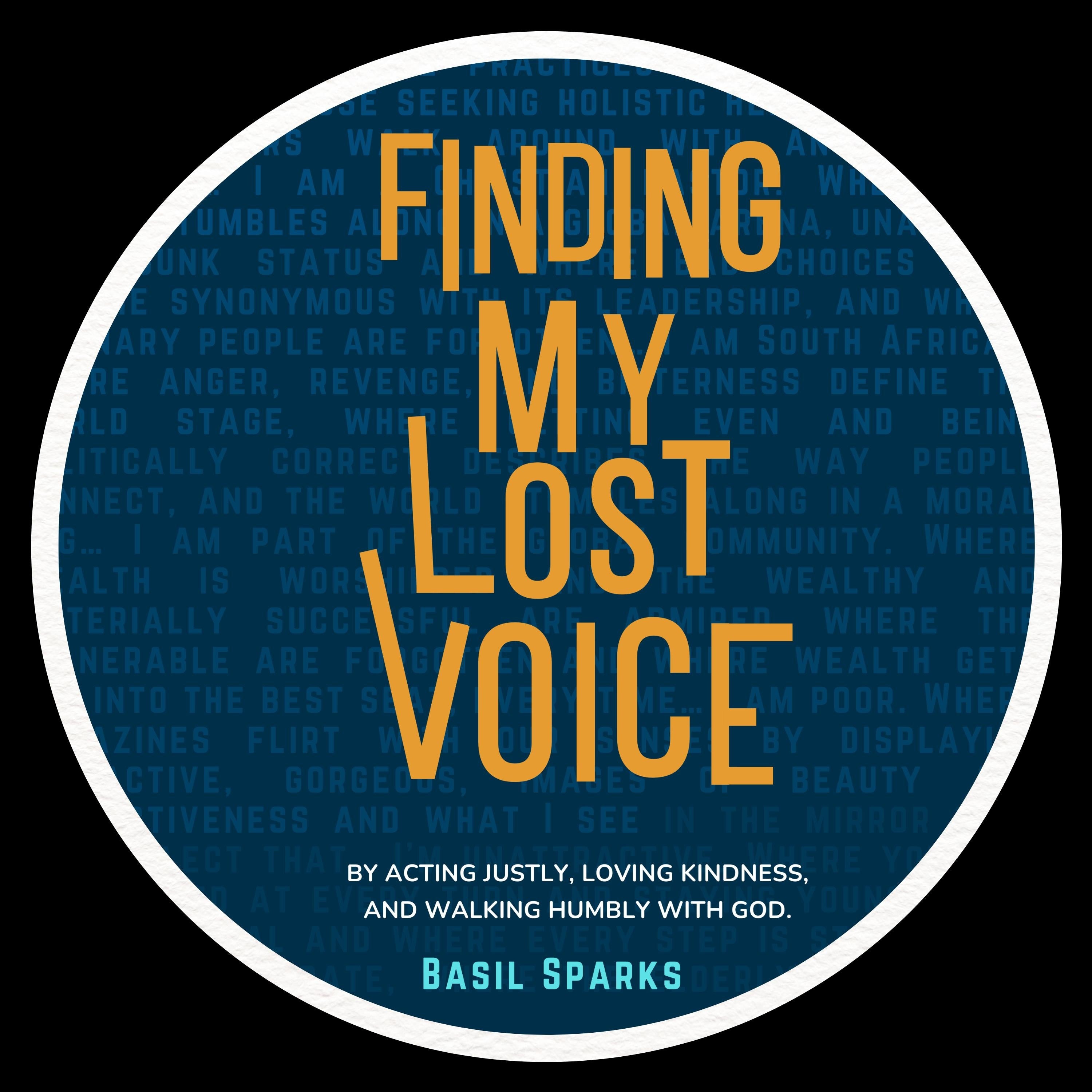 FINDING MY LOST VOICE