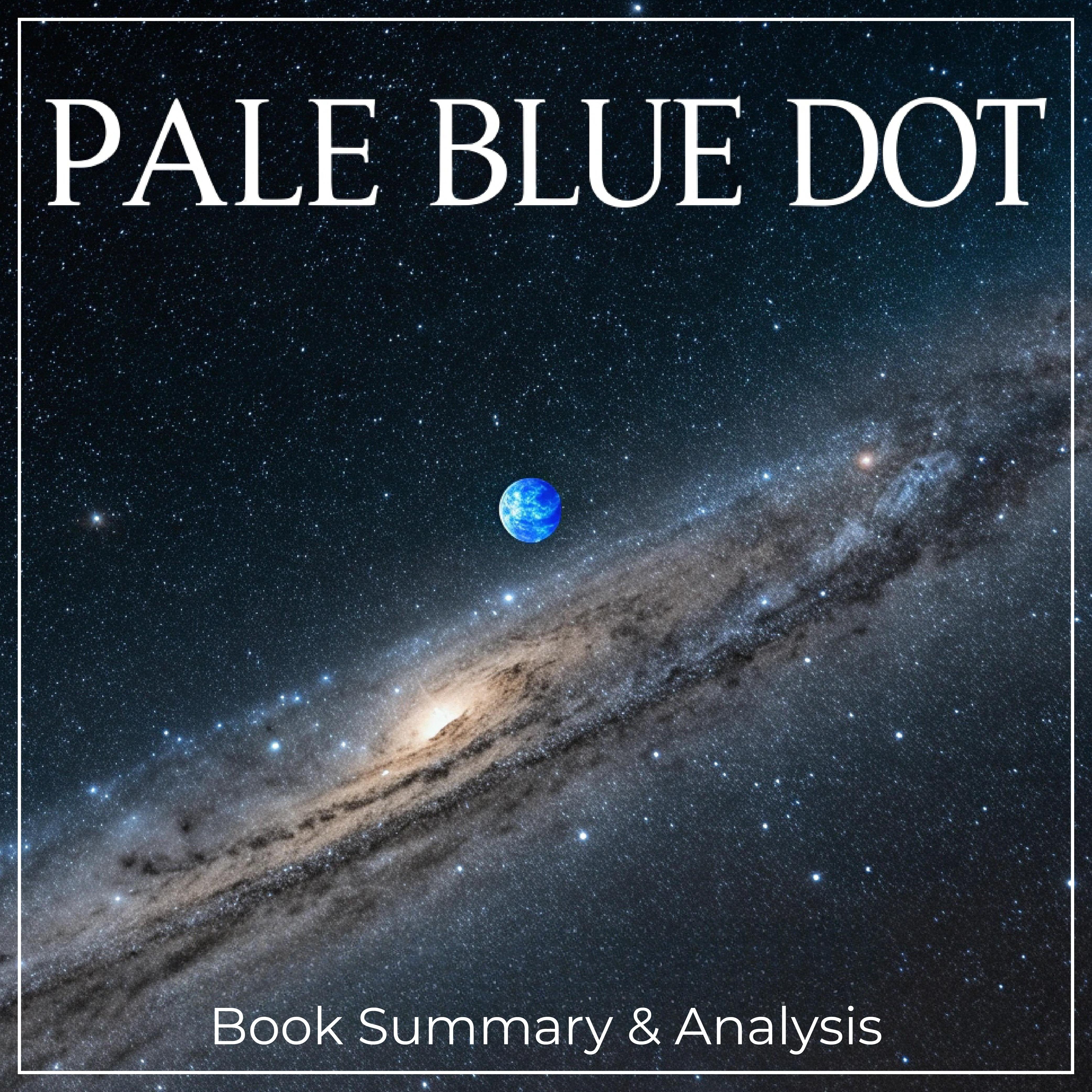 Pale Blue Dot: Book Summary & Analysis