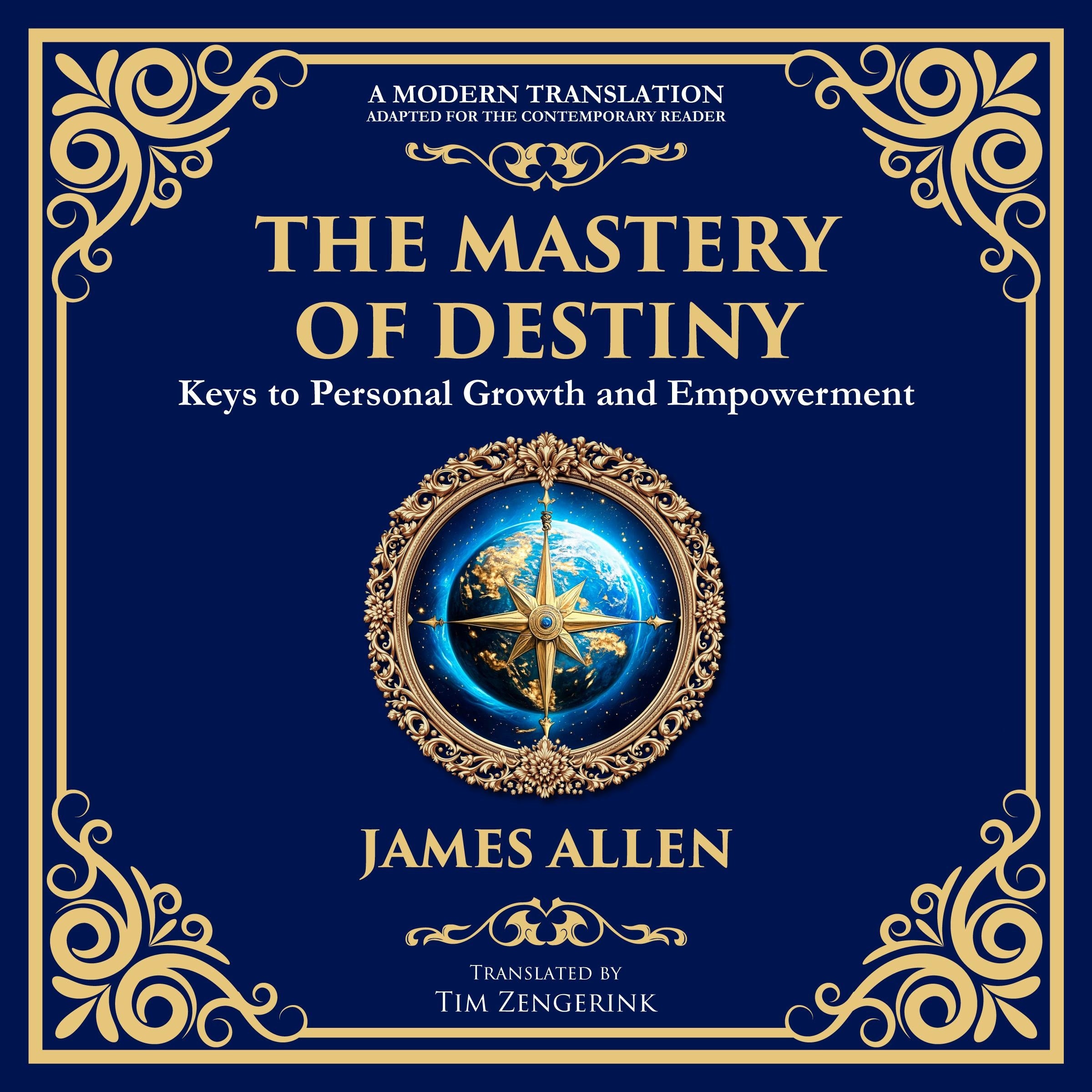The Mastery of Destiny