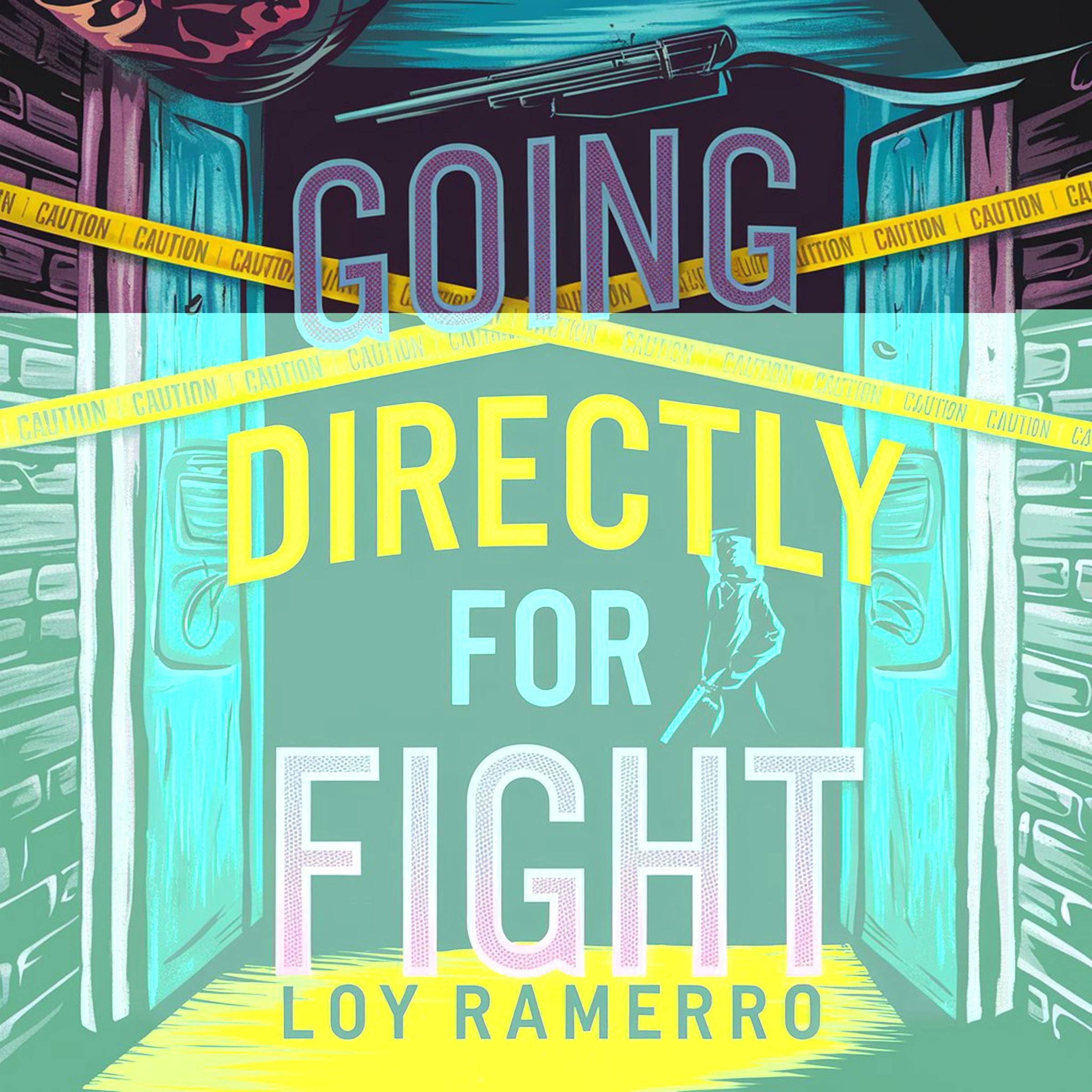 Going Directly for Fight