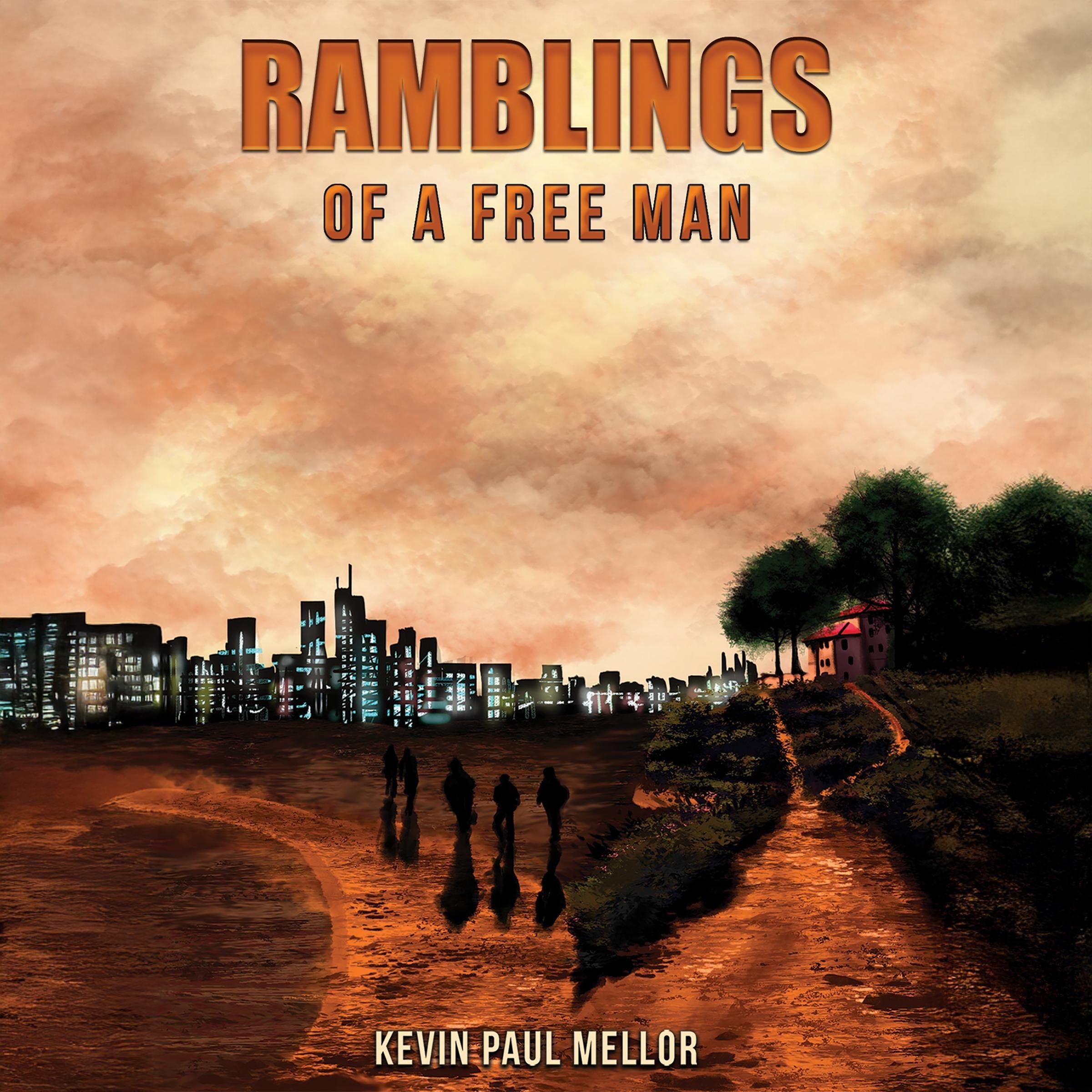 Ramblings of a Free Man
