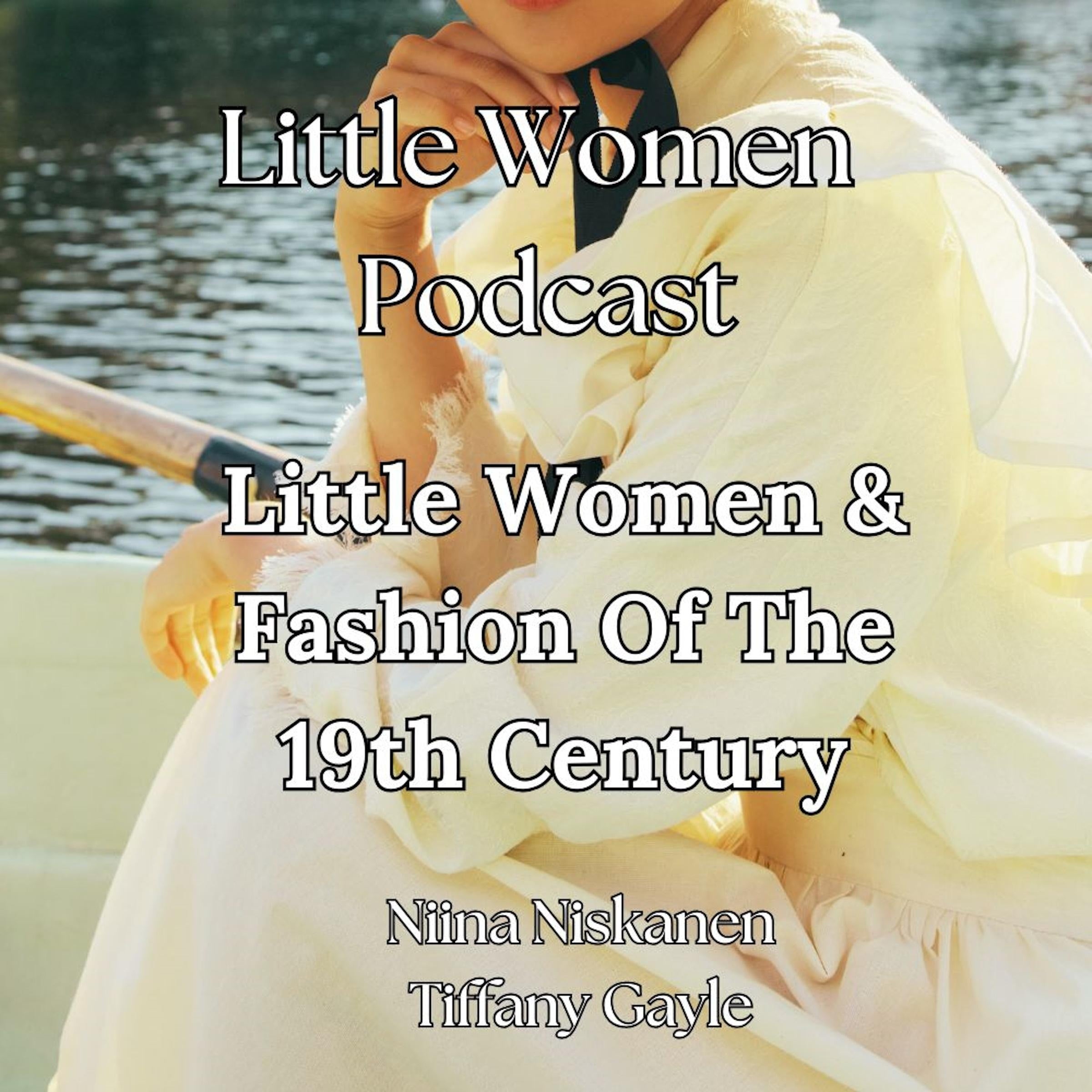 Little Women & Fashion Of The 19th Century