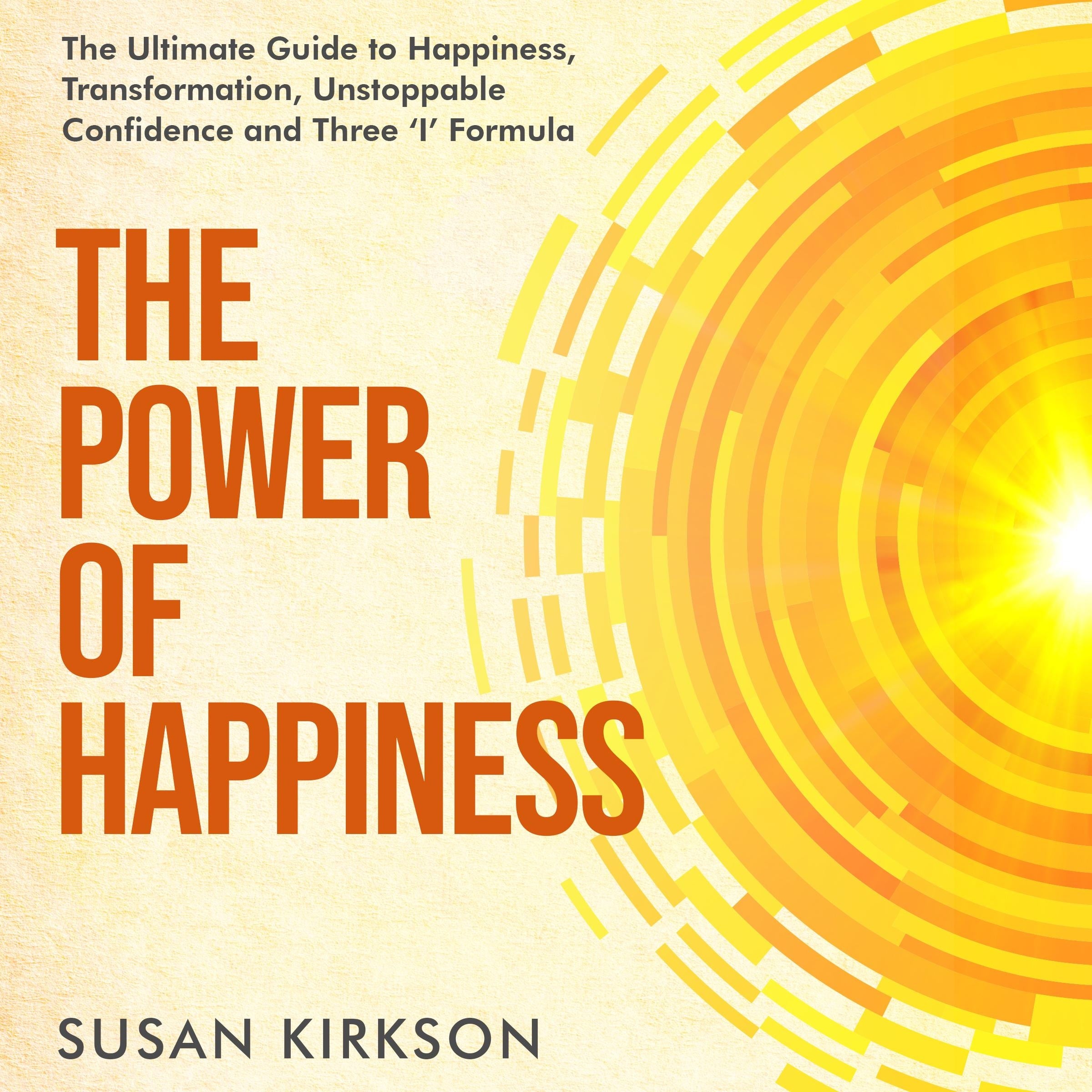 The Power of Happiness