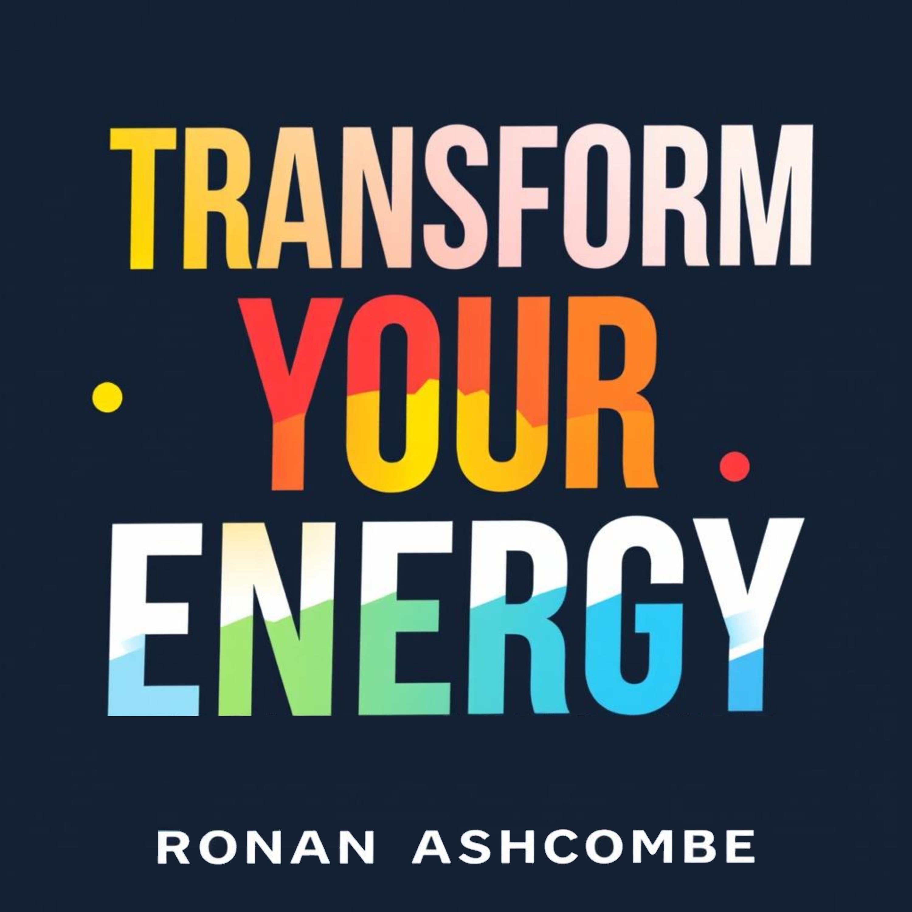 Transform Your Energy: Secrets to Vibrant Living and Growth