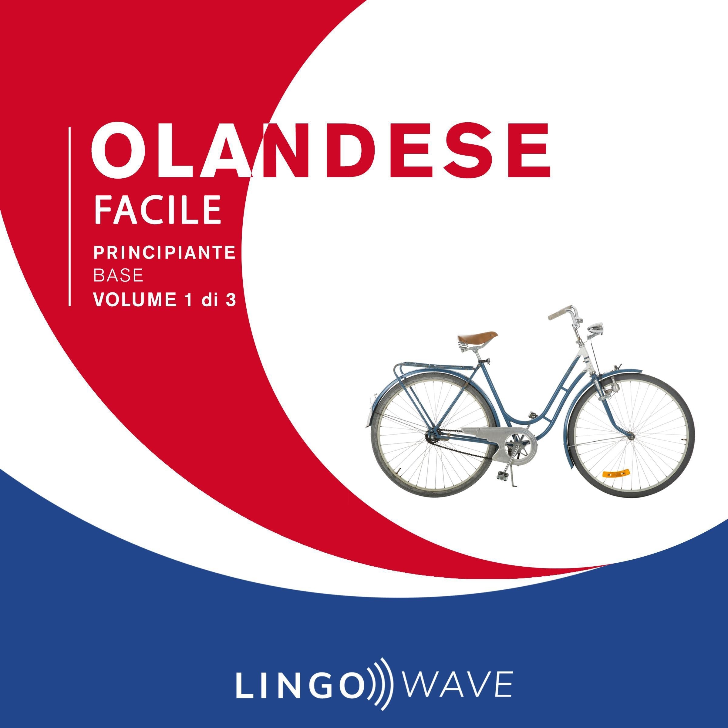 Olandese Facile - Principiante base - Volume 1 di 3