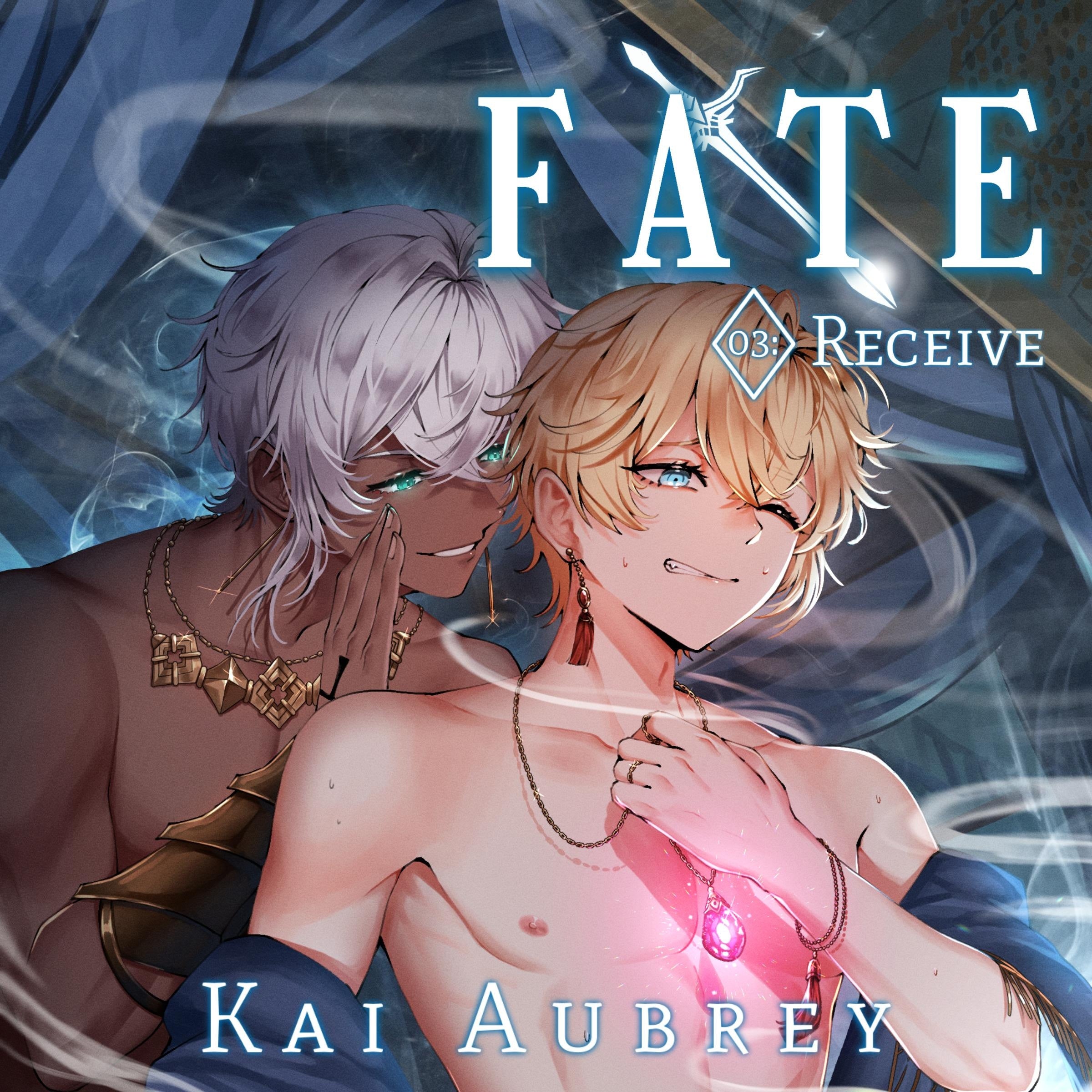 Fate: Part III - Receive (Yaoi MM Fantasy Romance)