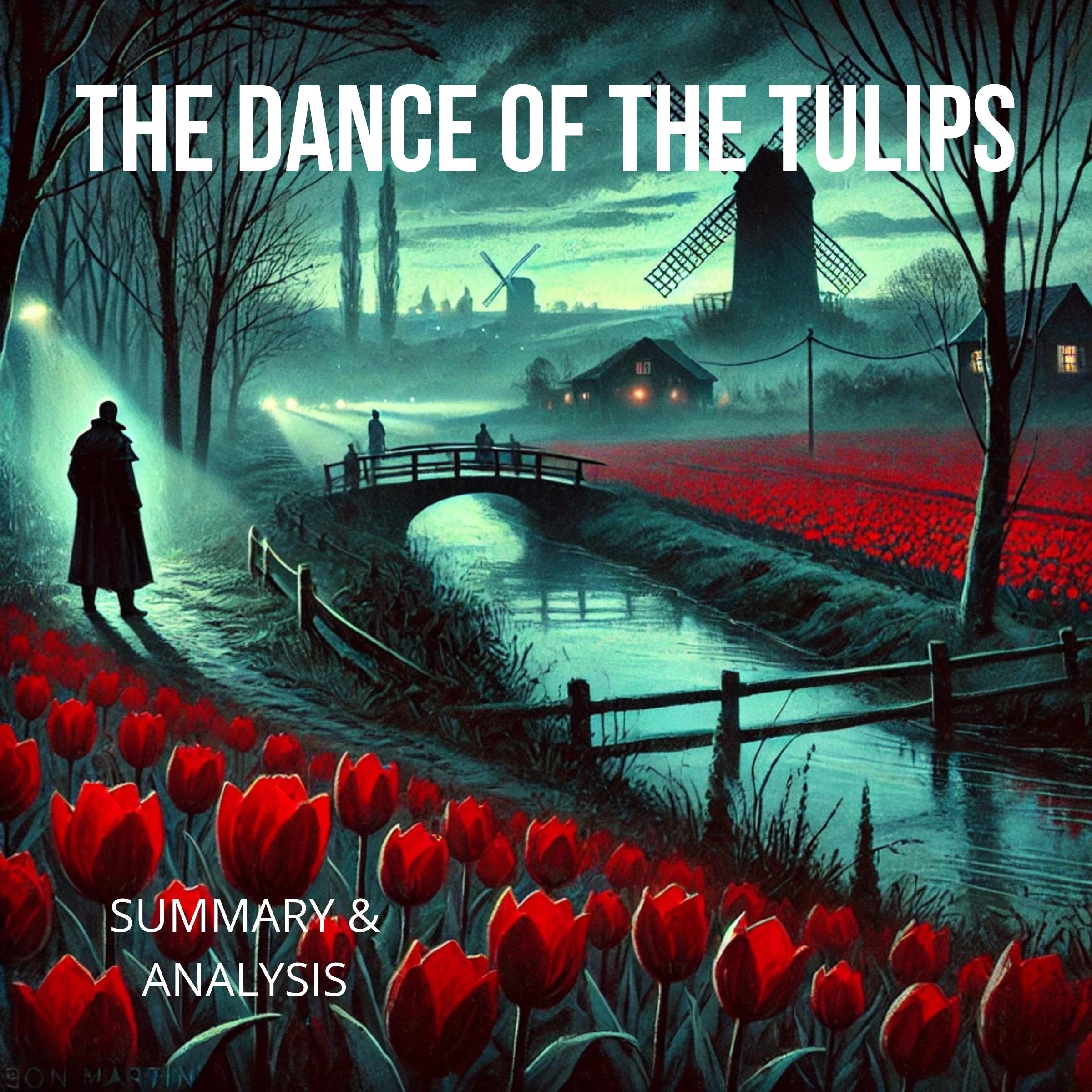 The Dance of the Tulips: Book Summary & Analysis