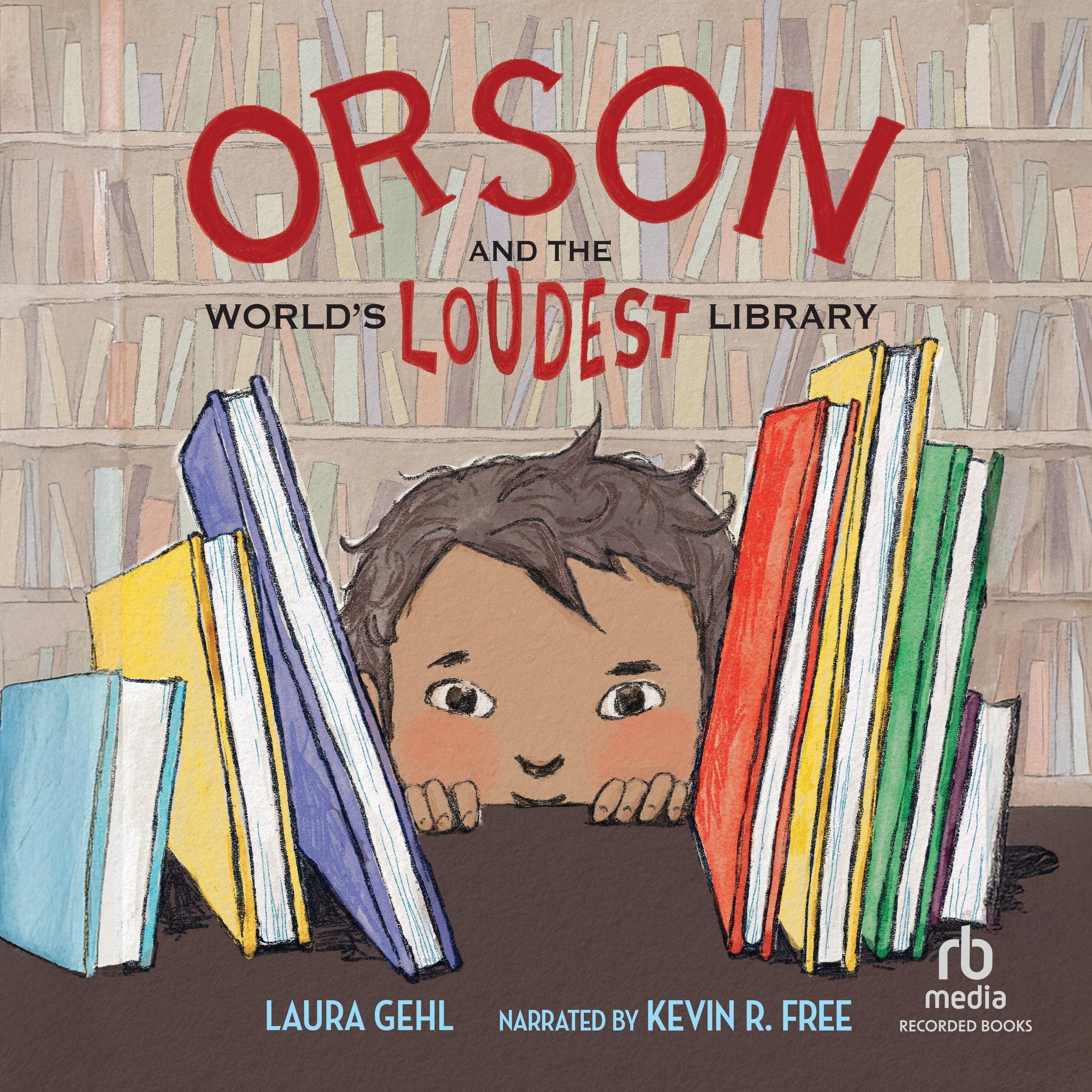 Orson and the World's Loudest Library