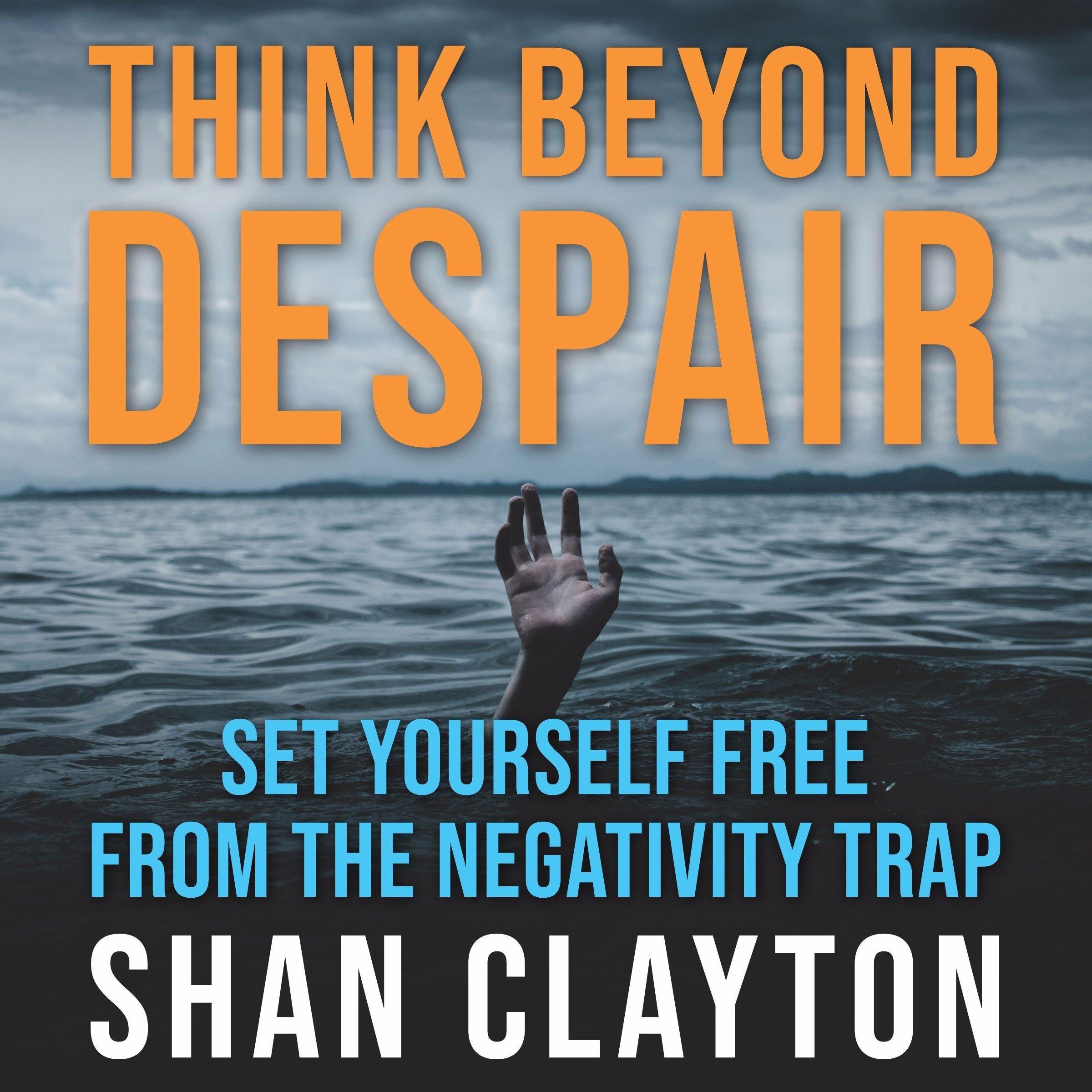 Think Beyond Despair