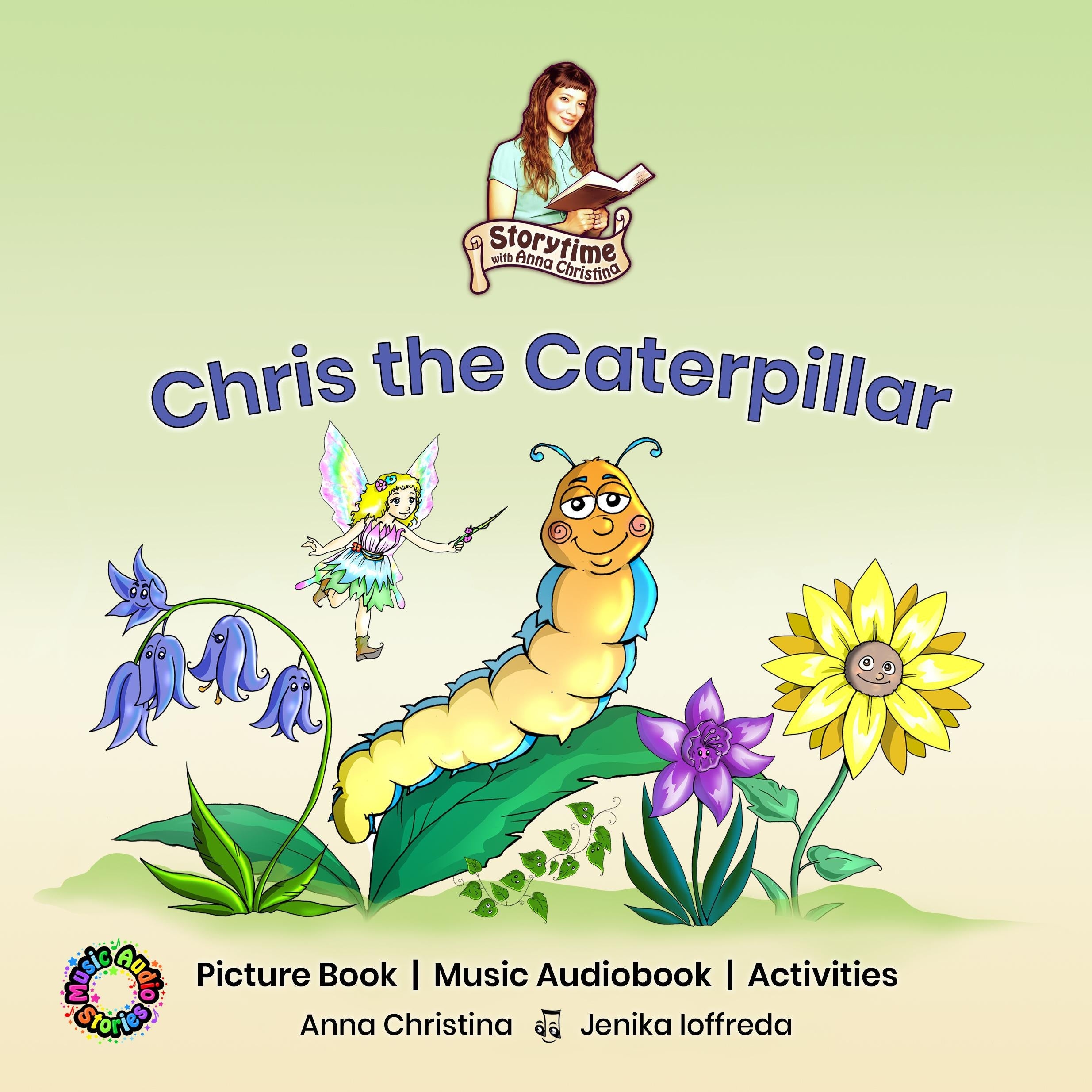 Chris the Caterpillar (A Music Audio Story)