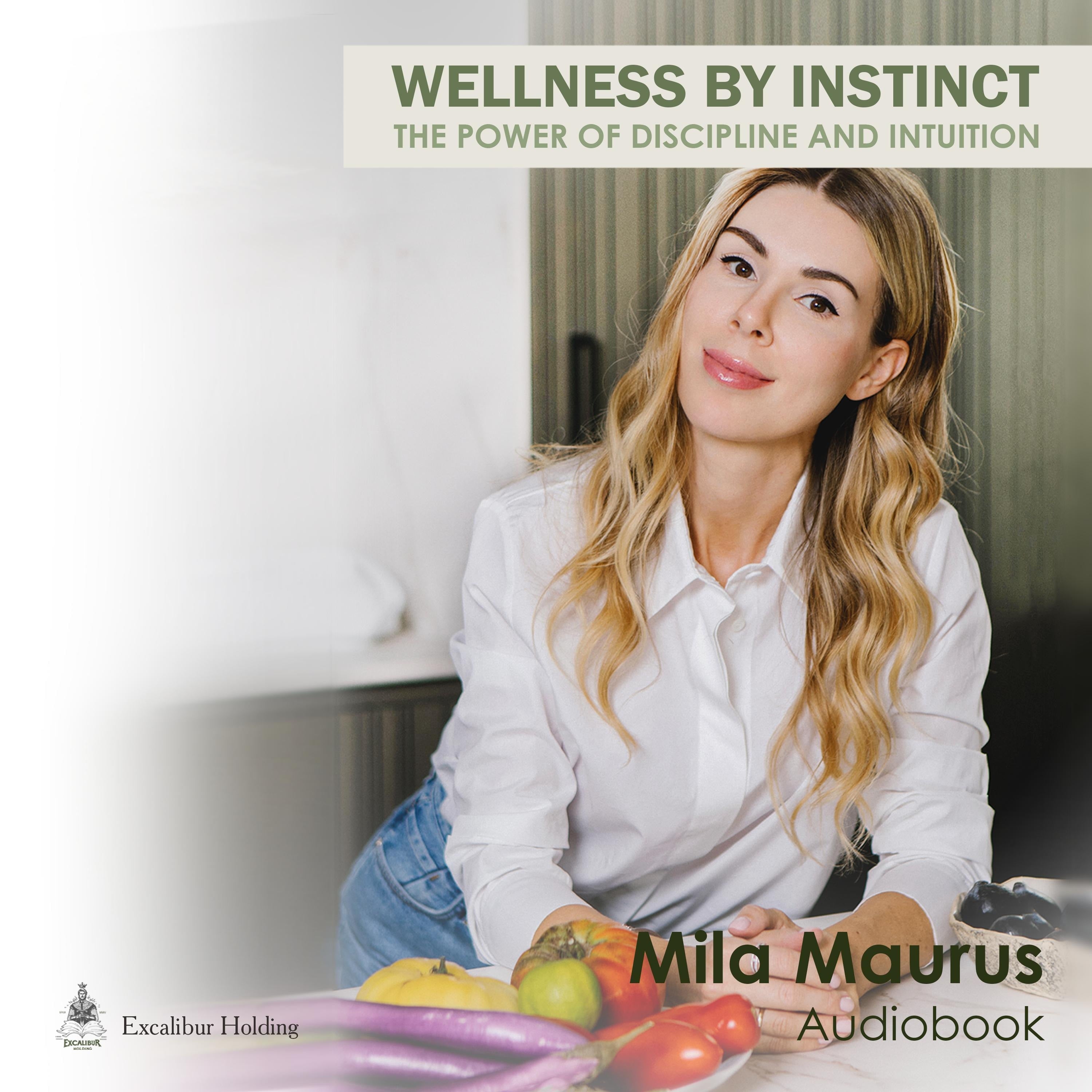 WELLNESS BY INSTINCT: THE POWER OF DISCIPLINE AND INTUITION.