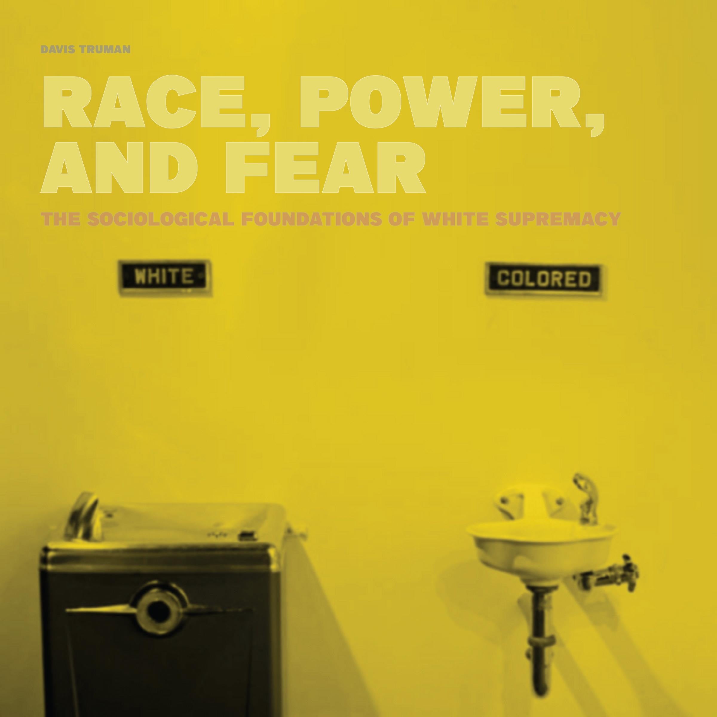 Race, Power, And Fear