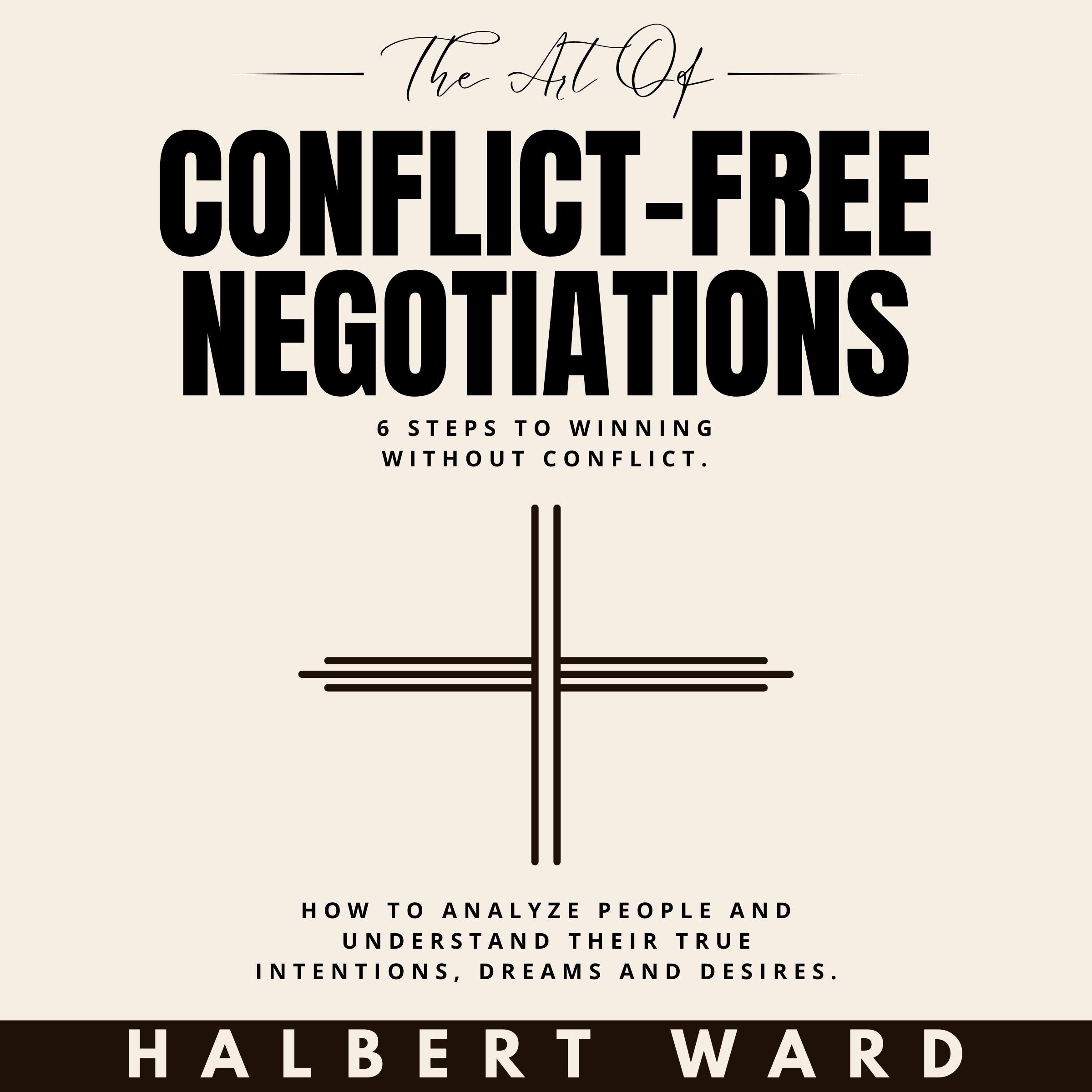 The Art of Conflict-Free Negotiations