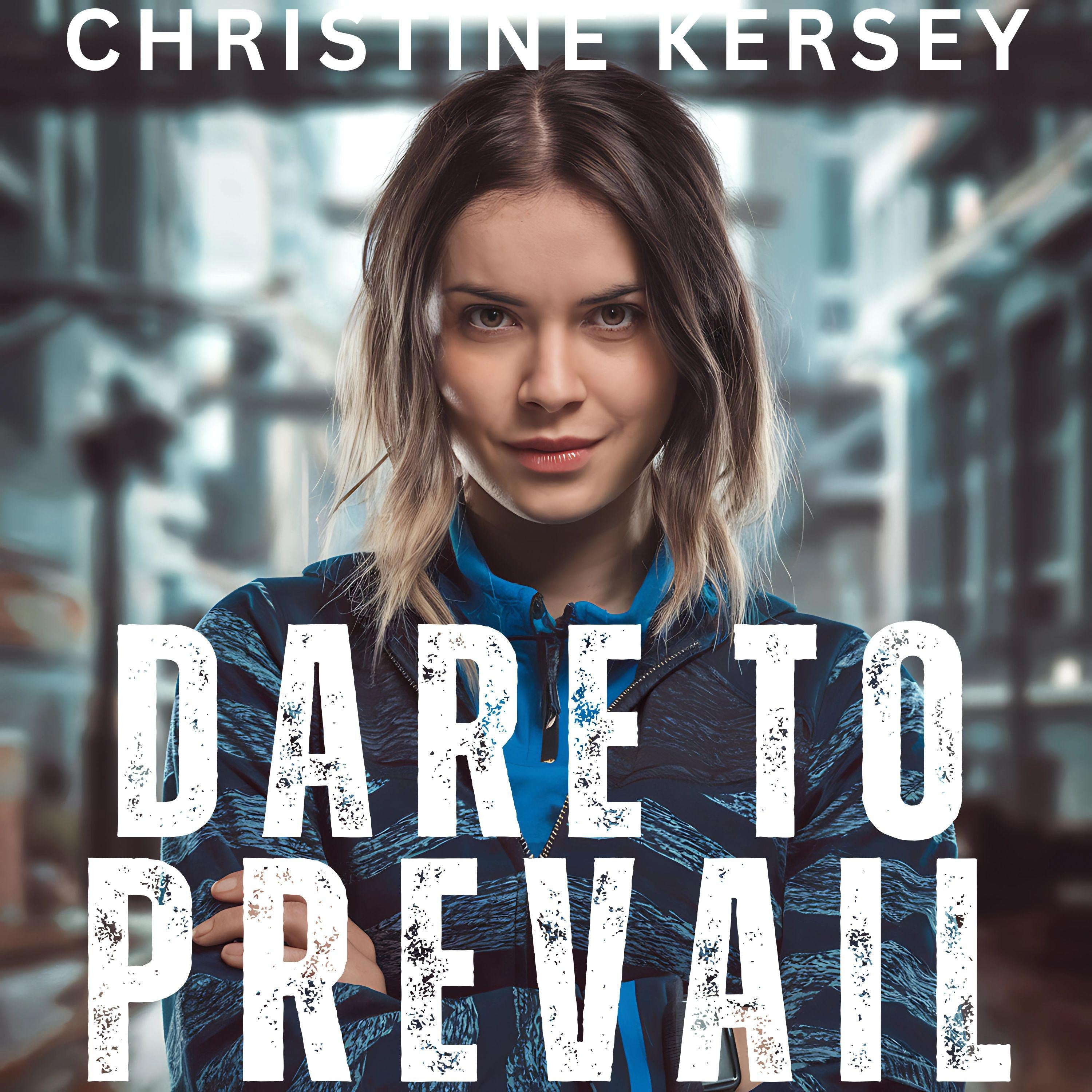 Dare to Prevail