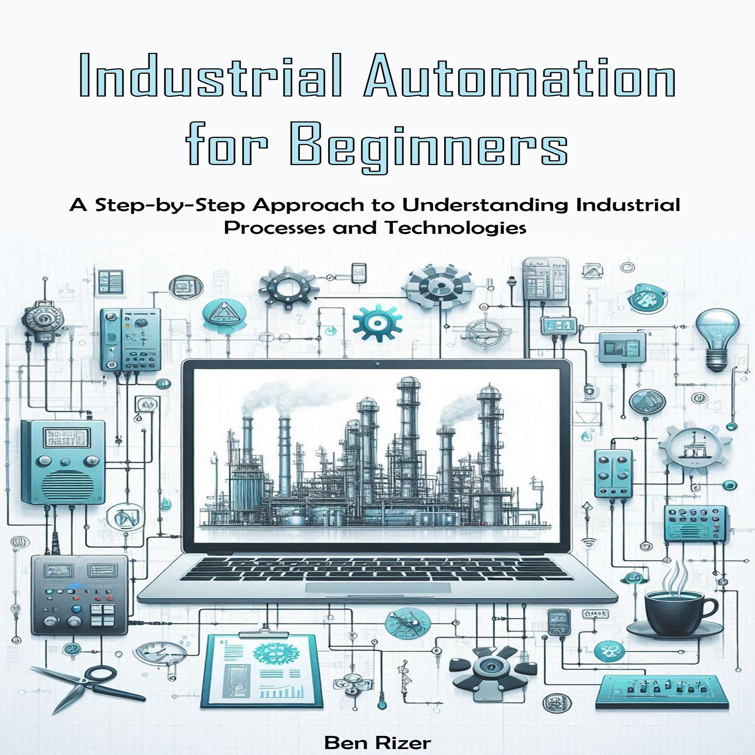 Industrial Automation for Beginners